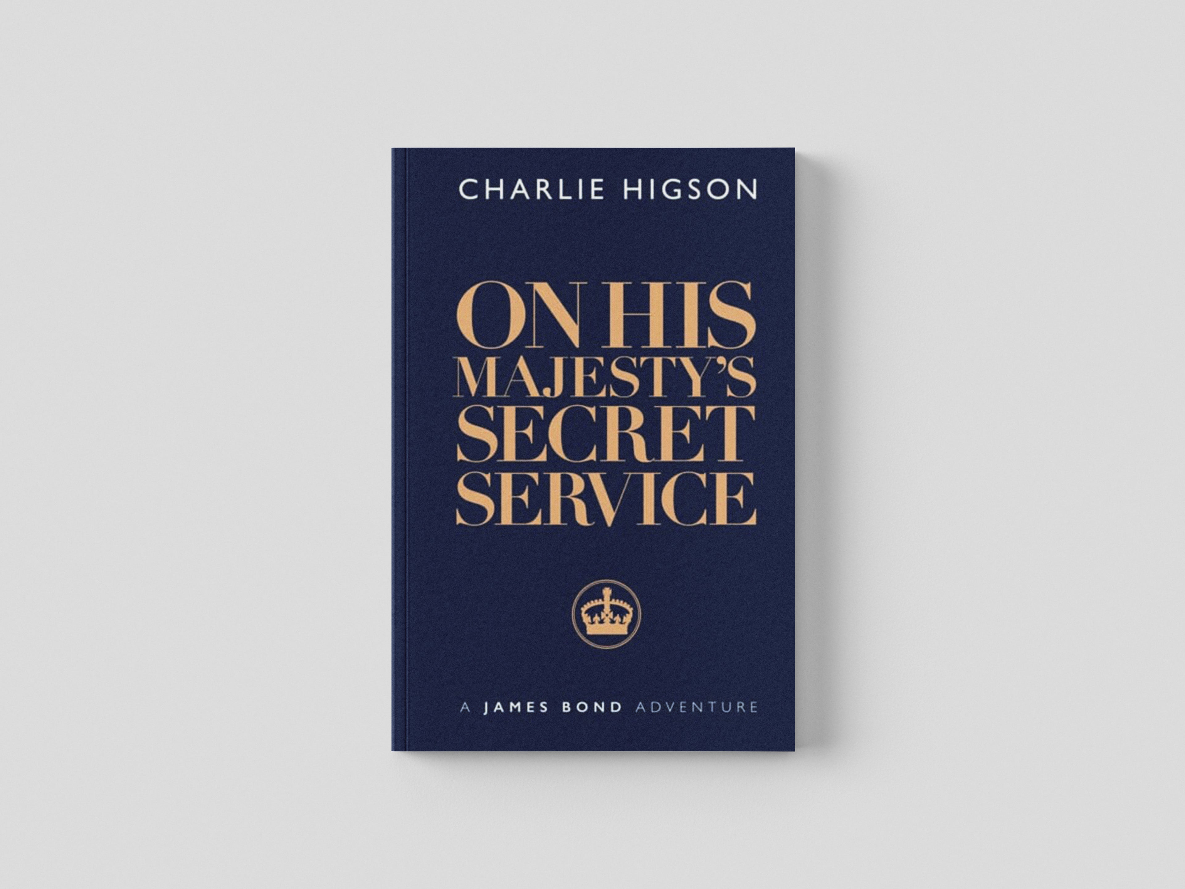 On His Majesty's Secret Service by Charlie Higson; 9781915797070