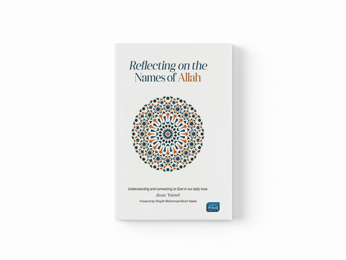 Reflecting on the Names of Allah by Dr Jinan Yousef; 9781915851017