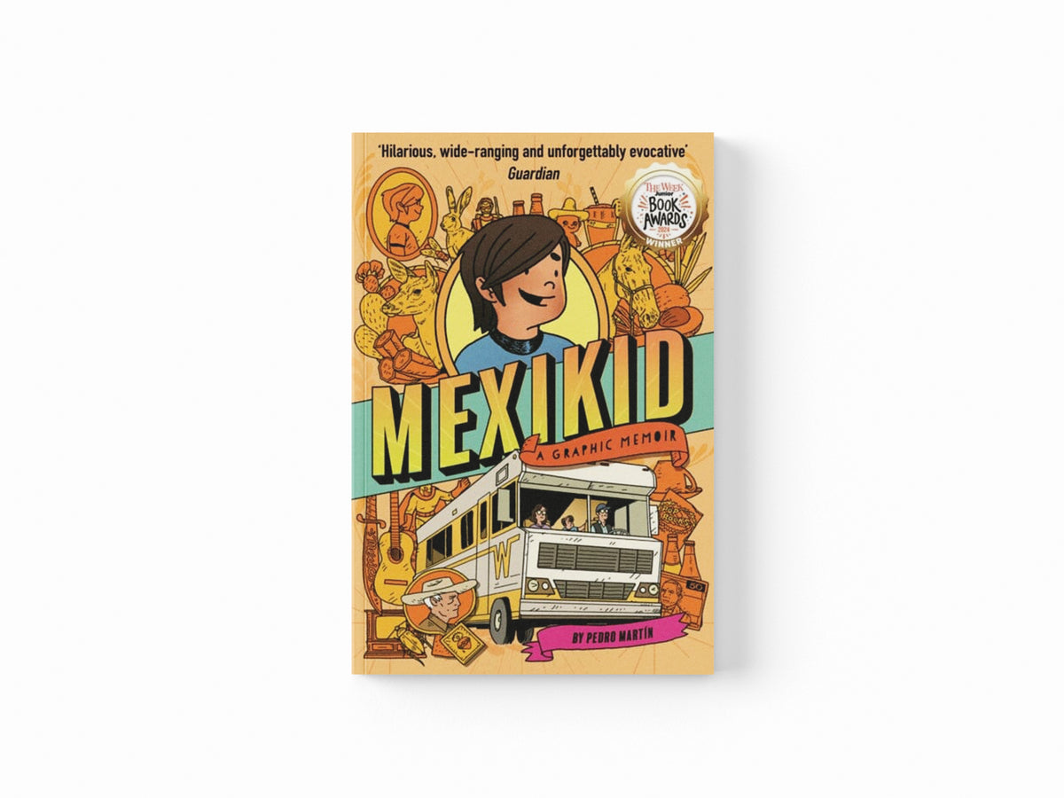Mexikid: A Graphic Memoir