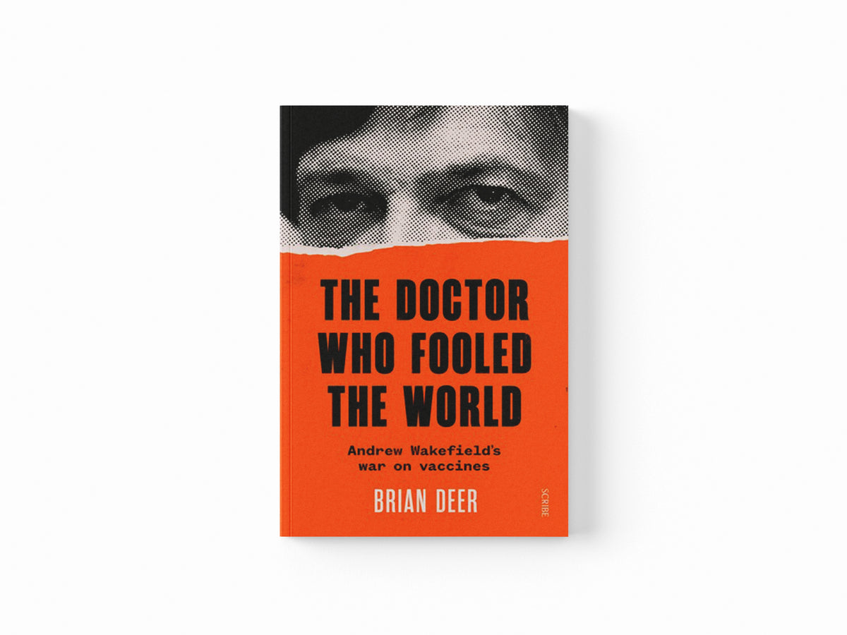 The Doctor Who Fooled the World by Brian Deer; 9781917189057