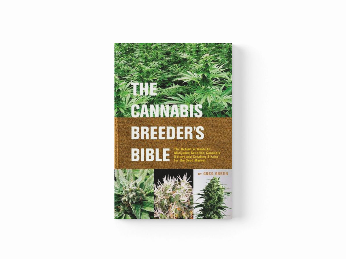 The Cannabis Breeder's Bible by Greg Green; 9781931160278