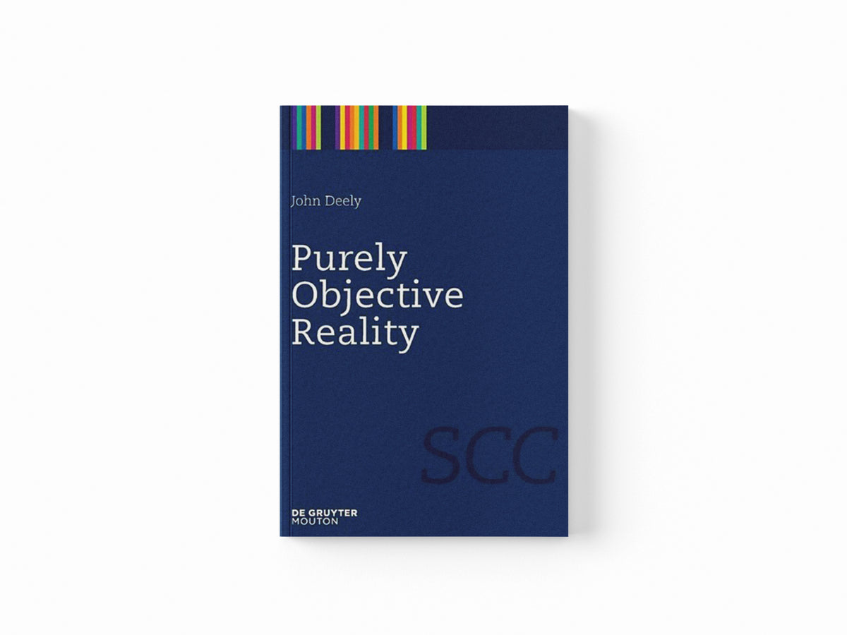 Purely Objective Reality by John Deely; 9781934078082