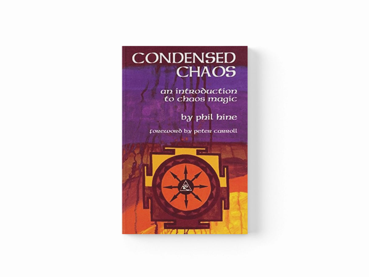 Condensed Chaos by Phil Hine; 9781935150664