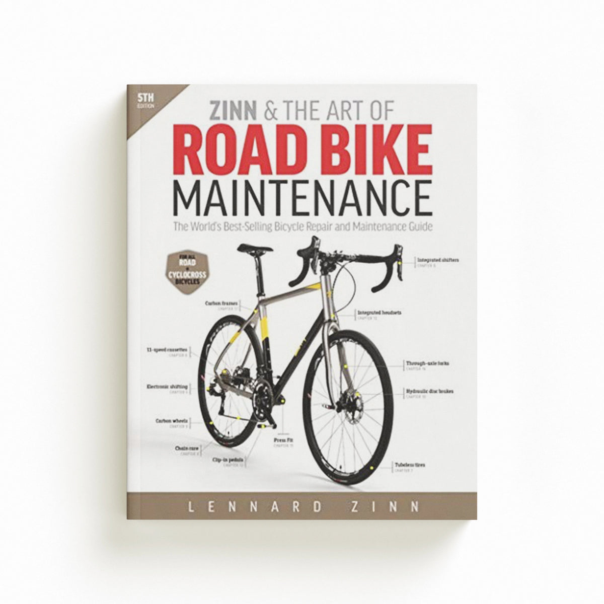 Zinn & the Art of Road Bike Maintenance by Lennard Zinn; 9781937715373