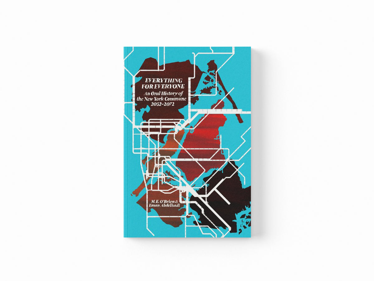 An Oral History of the New York Commune by Eman Abdelhadi; M. E. O'Brien; 9781942173588