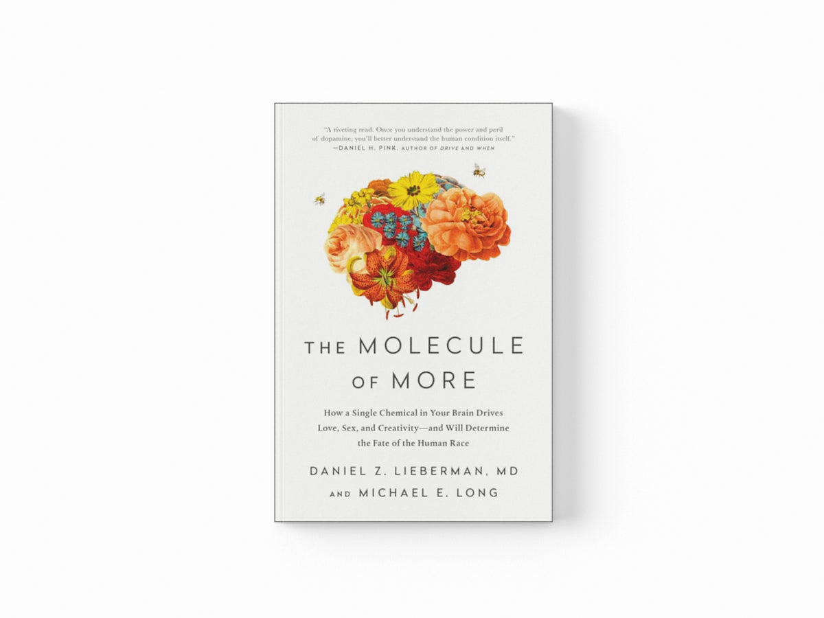 The Molecule of More