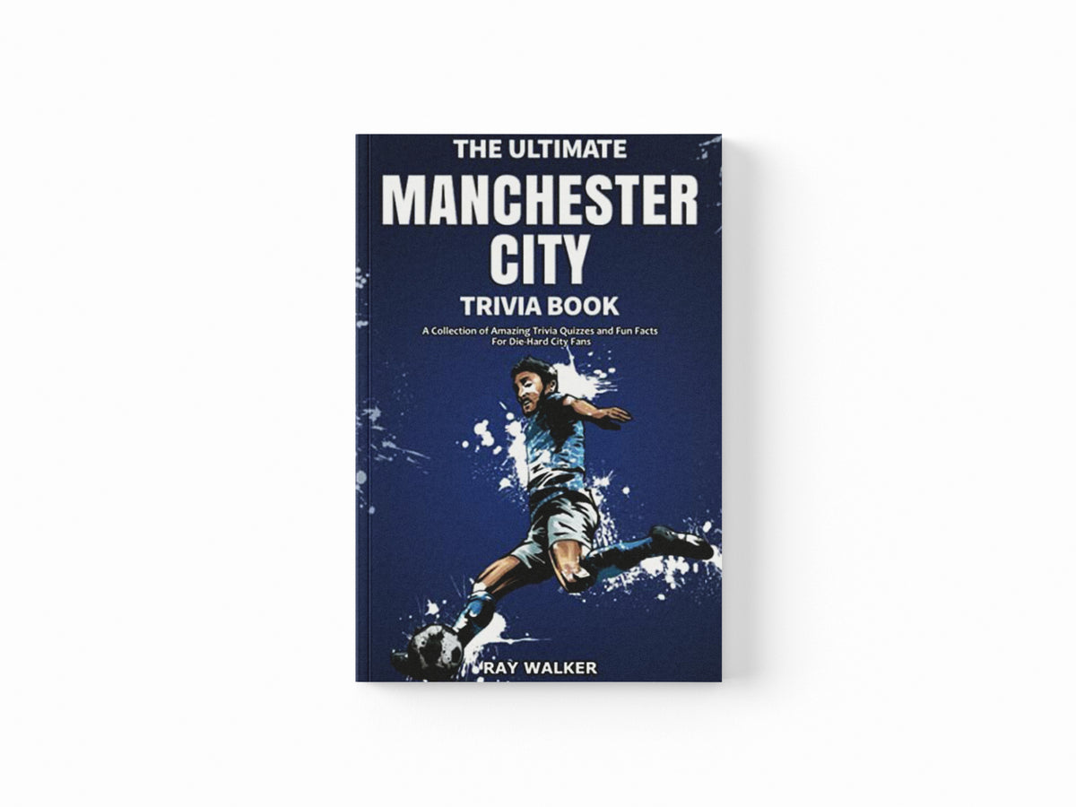 The Ultimate Manchester City Fc Trivia Book by Walker, Ray; 9781953563583