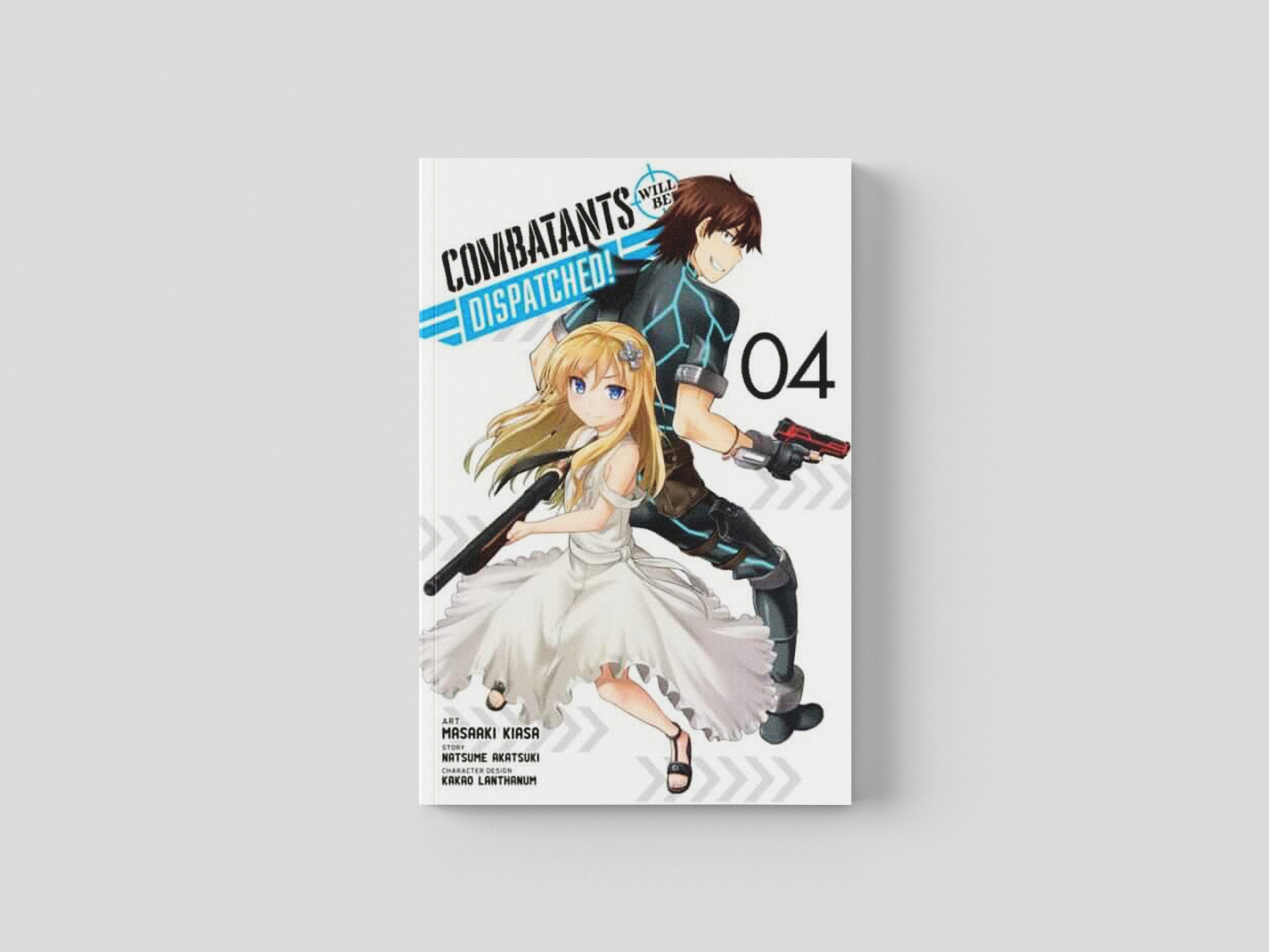 Combatants Will Be Dispatched!, Vol. 4 (manga) by Natsume Akatsuki; 9781975320065