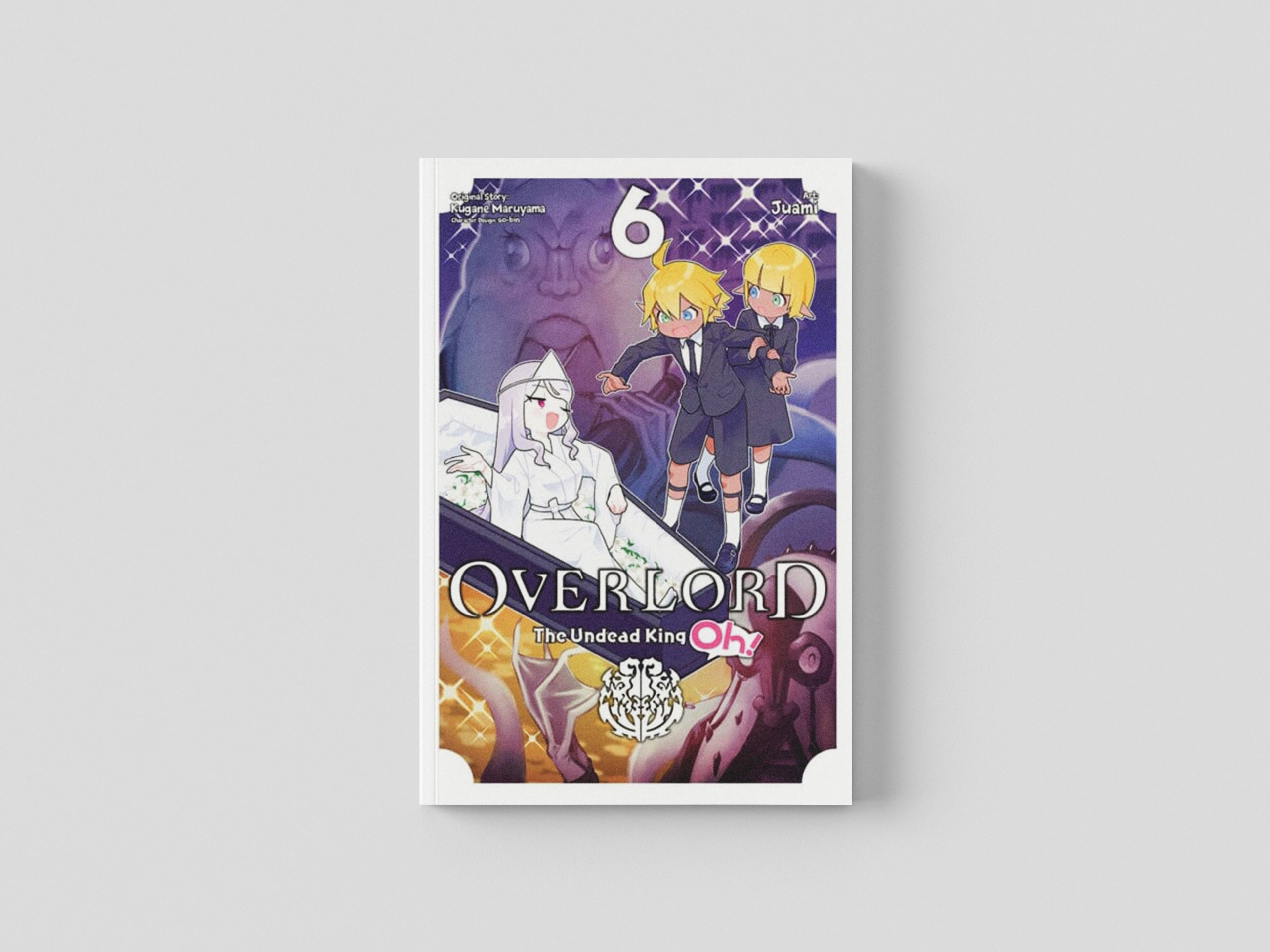 Overlord: The Undead King Oh!, Vol. 6 by Kugane Maruyama; 9781975320201