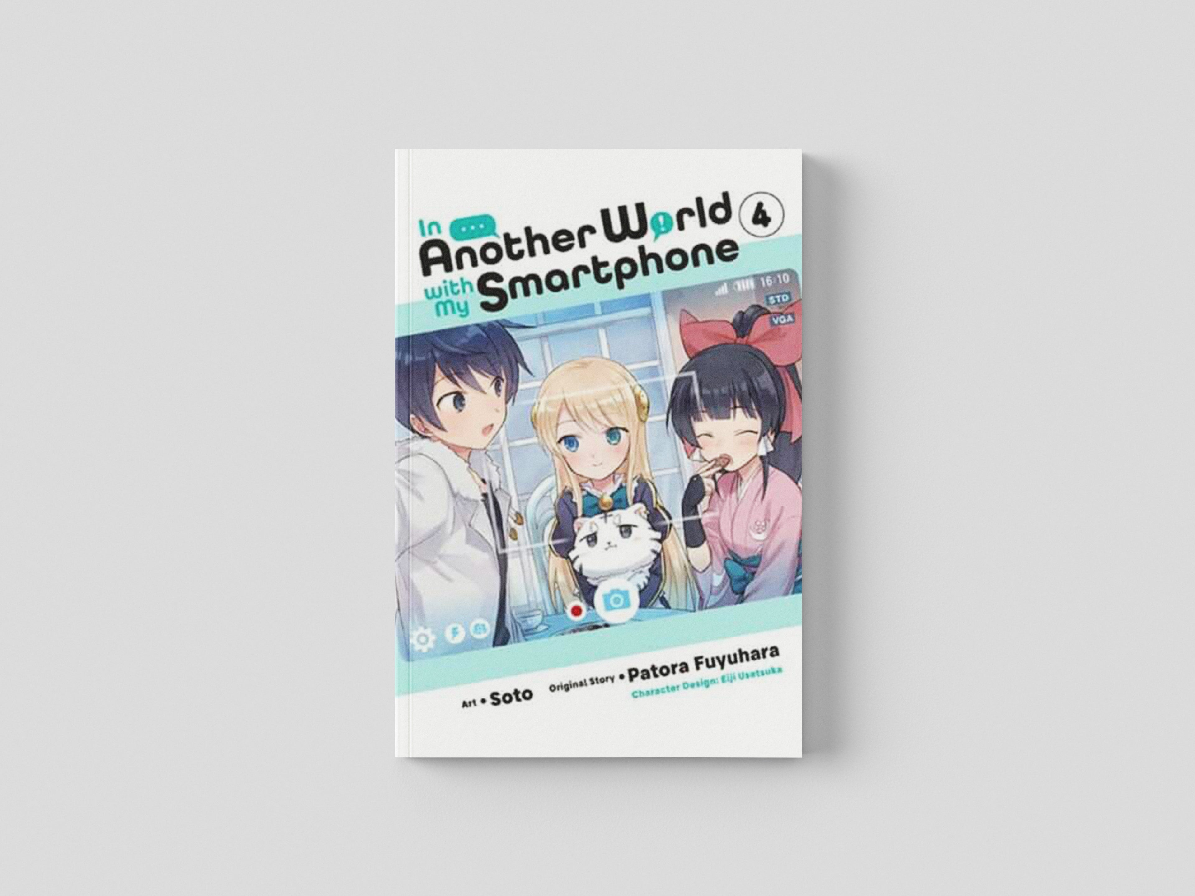 In Another World with My Smartphone, Vol. 4 (manga) by Patora Fuyuhara; 9781975321093