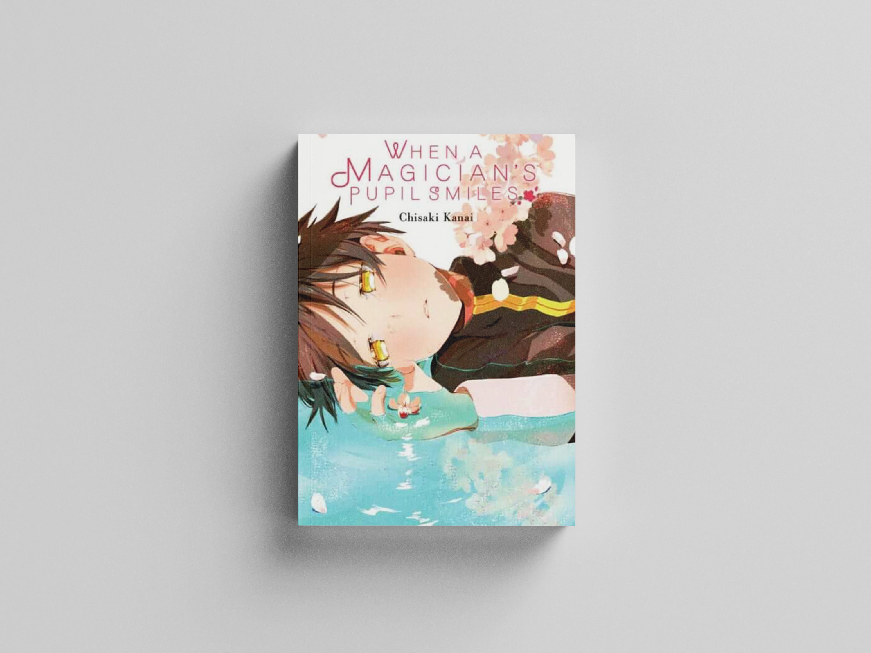 When a Magician's Pupil Smiles by Chisaki Kanai; 9781975321673