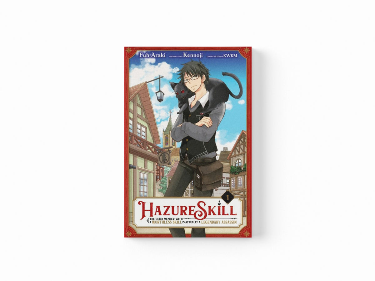 Hazure Skill: The Guild Member with a Worthless Skill Is Actually a Legendary Assassin, Vol. 1 (manga)
