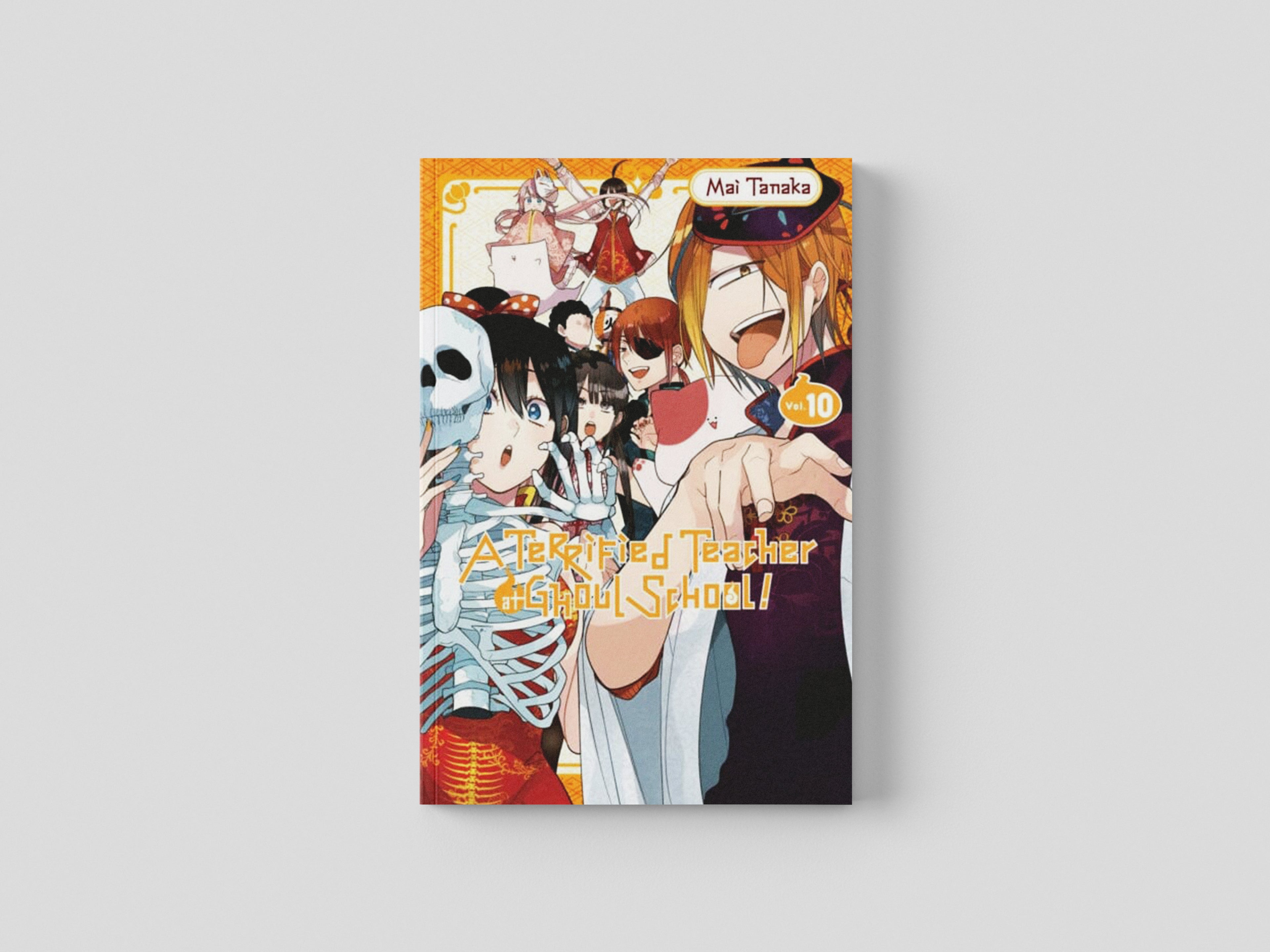 A Terrified Teacher at Ghoul School!, Vol. 10 by Mai Tanaka; 9781975324704