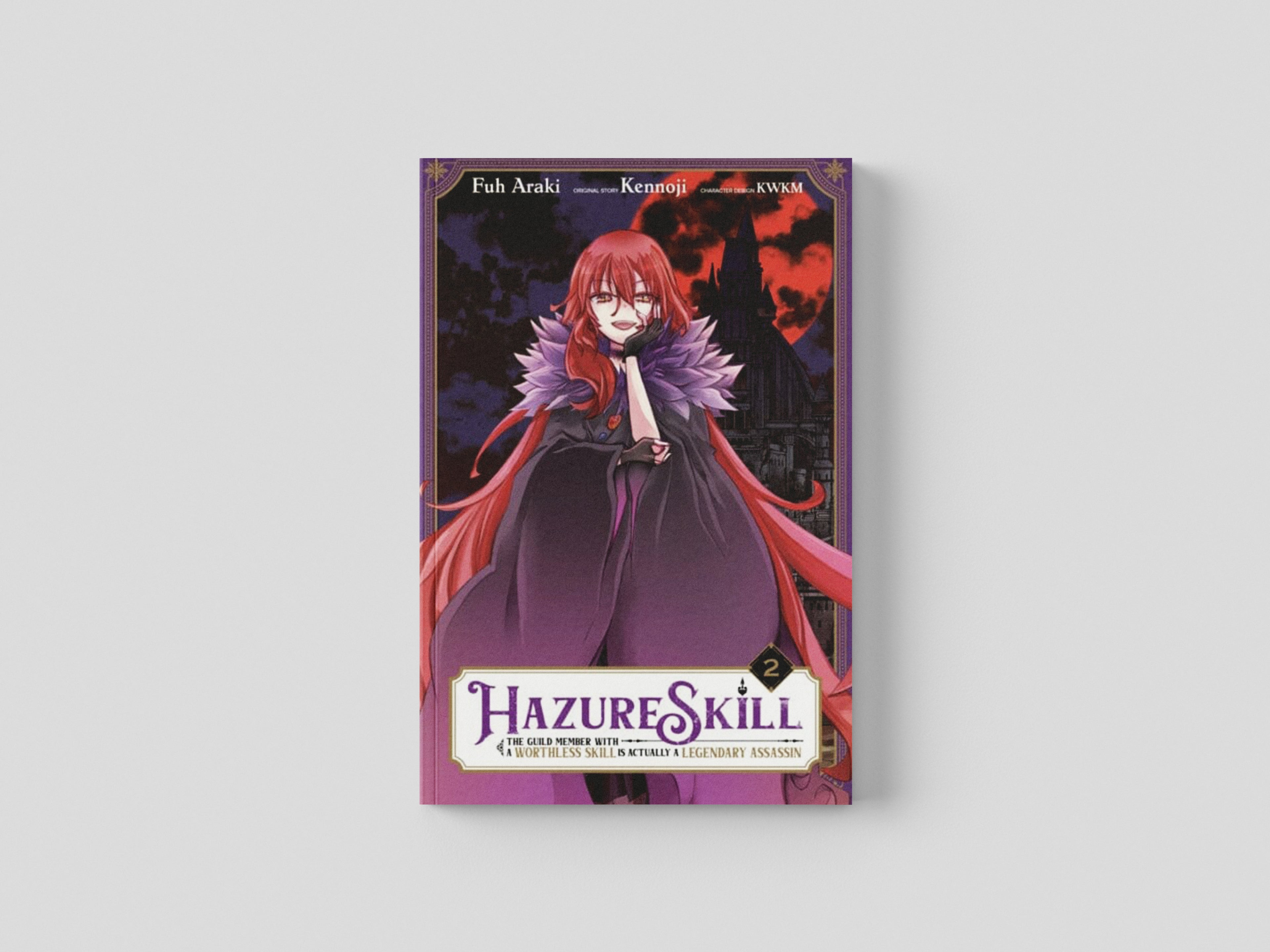 Hazure Skill: The Guild Member with a Worthless Skill Is Actually a Legendary Assassin, Vol. 2 (manga) by Kennoji; 9781975325145