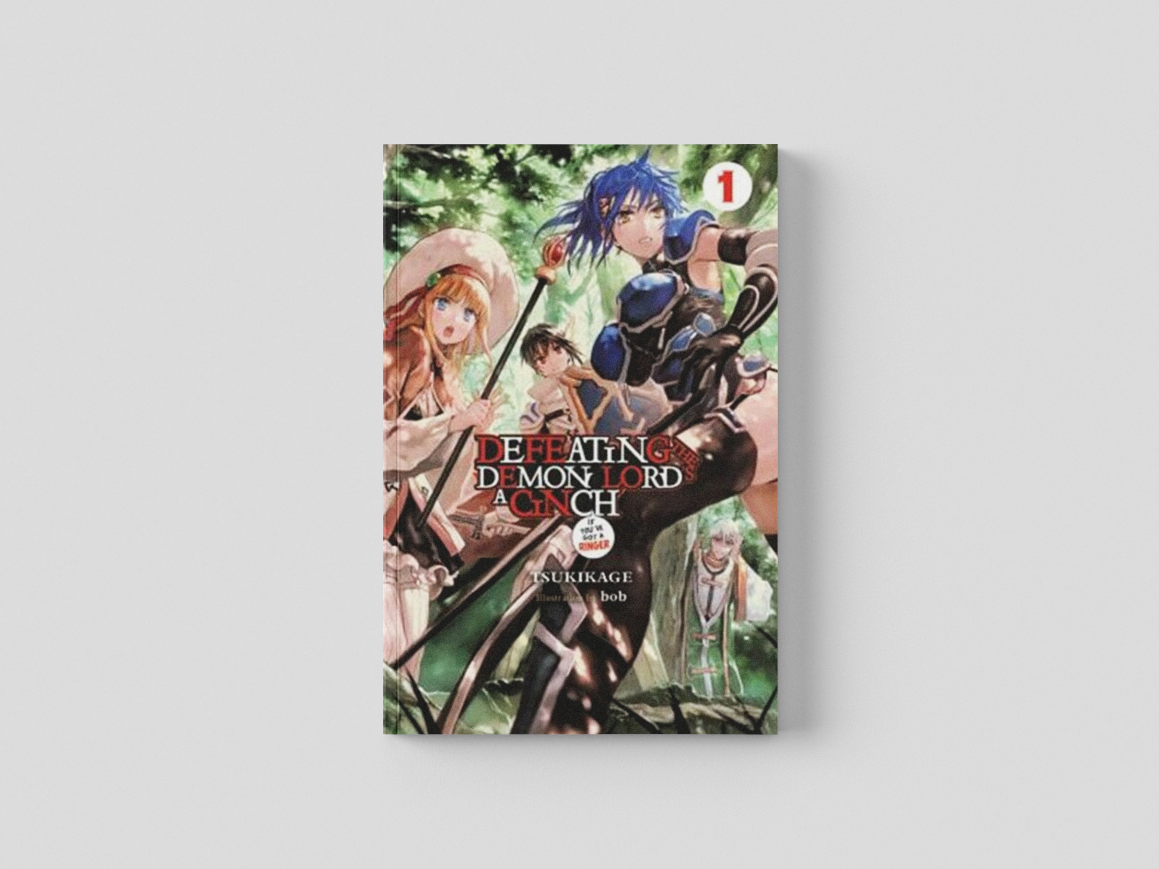 Defeating the Demon Lord's a Cinch (If You've Got a Ringer), Vol. 1 by Tsukikage; 9781975327354