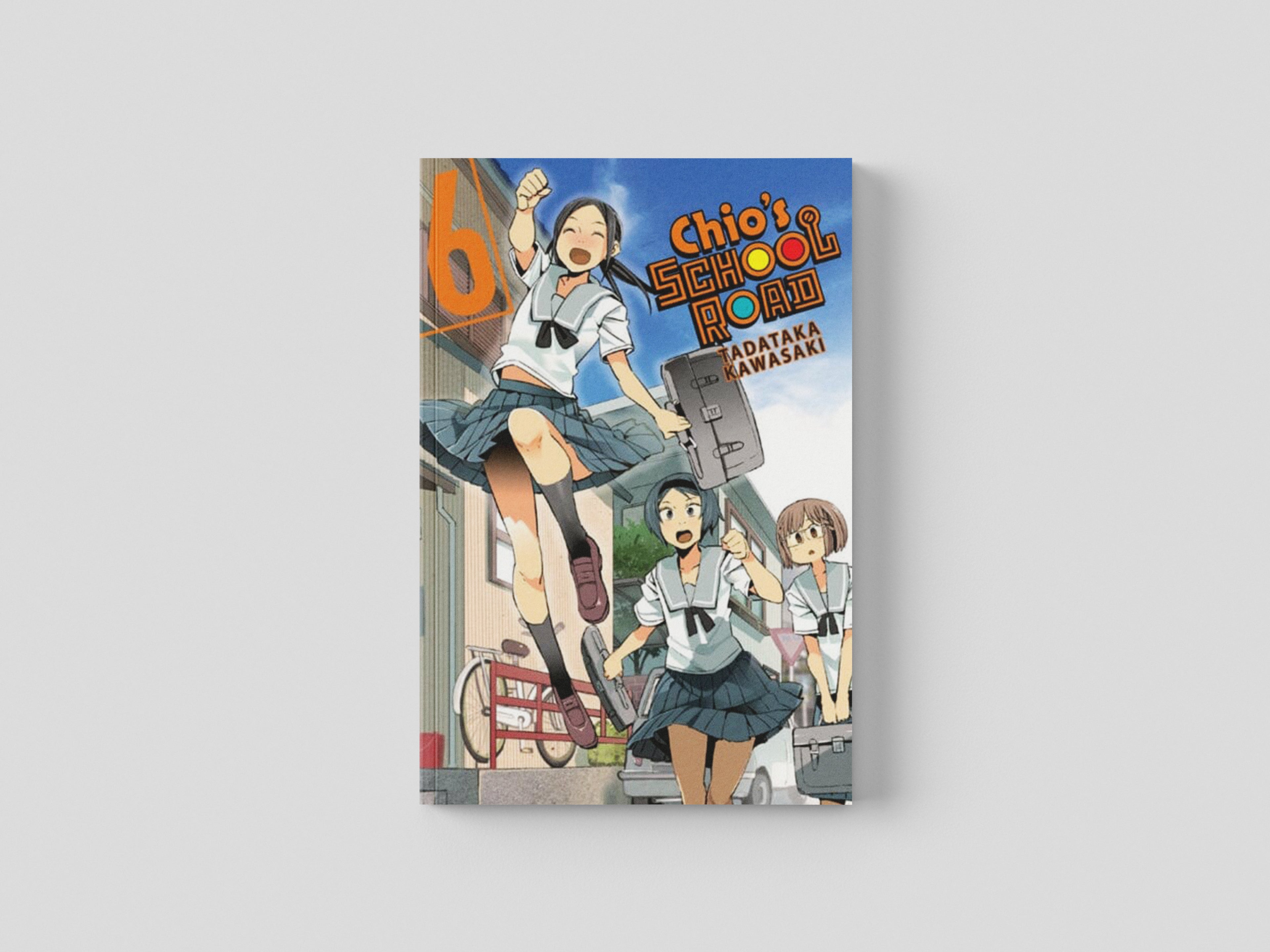 Chio's School Road, Vol. 6 by Tadataka Kawasaki; 9781975327736