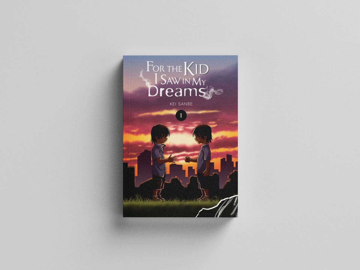 For the Kid I Saw in My Dreams, Vol. 1 by Kei Sanbe; 9781975328863