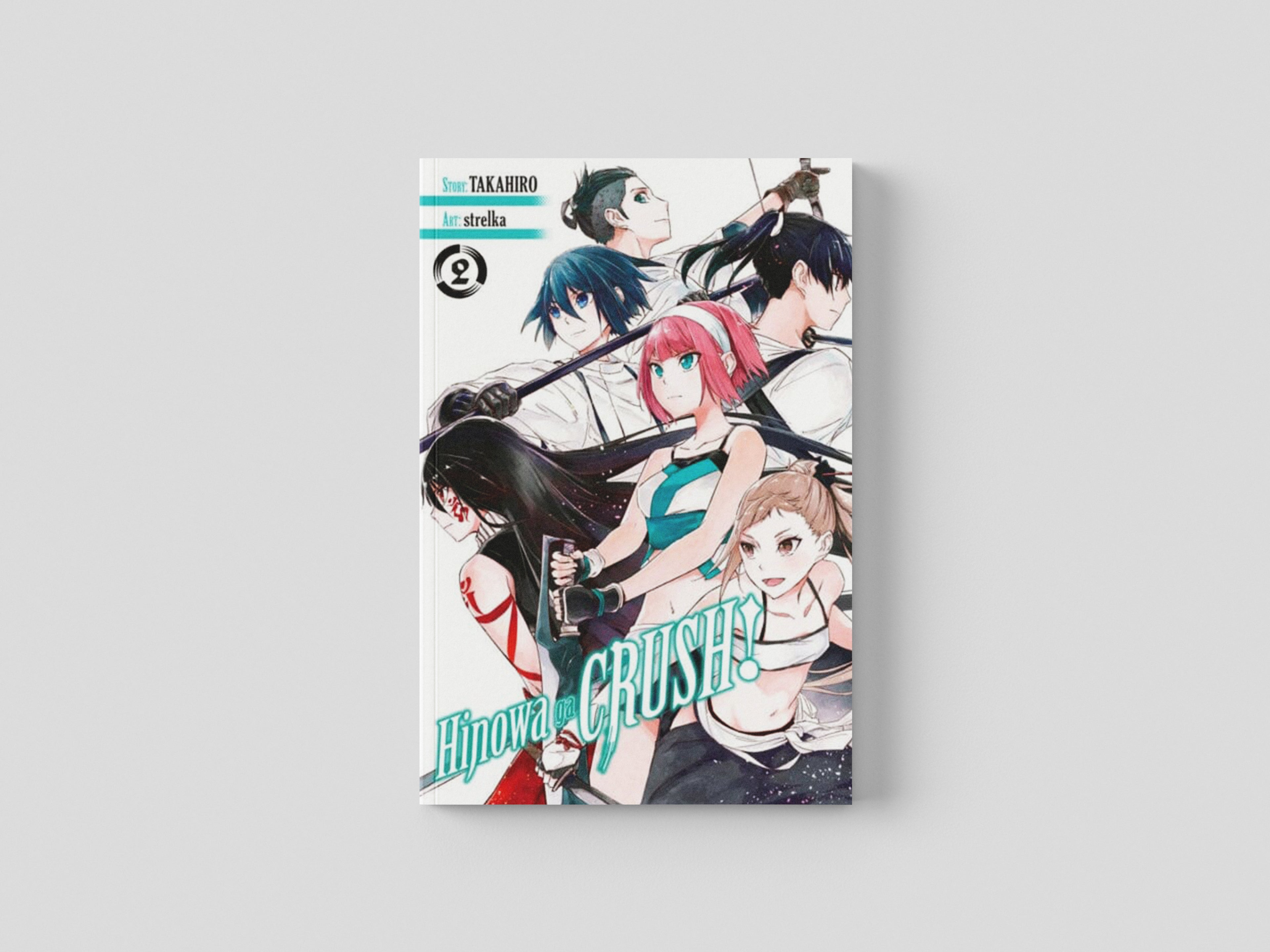Hinowa ga CRUSH!, Vol. 2 by Takahiro; 9781975330415