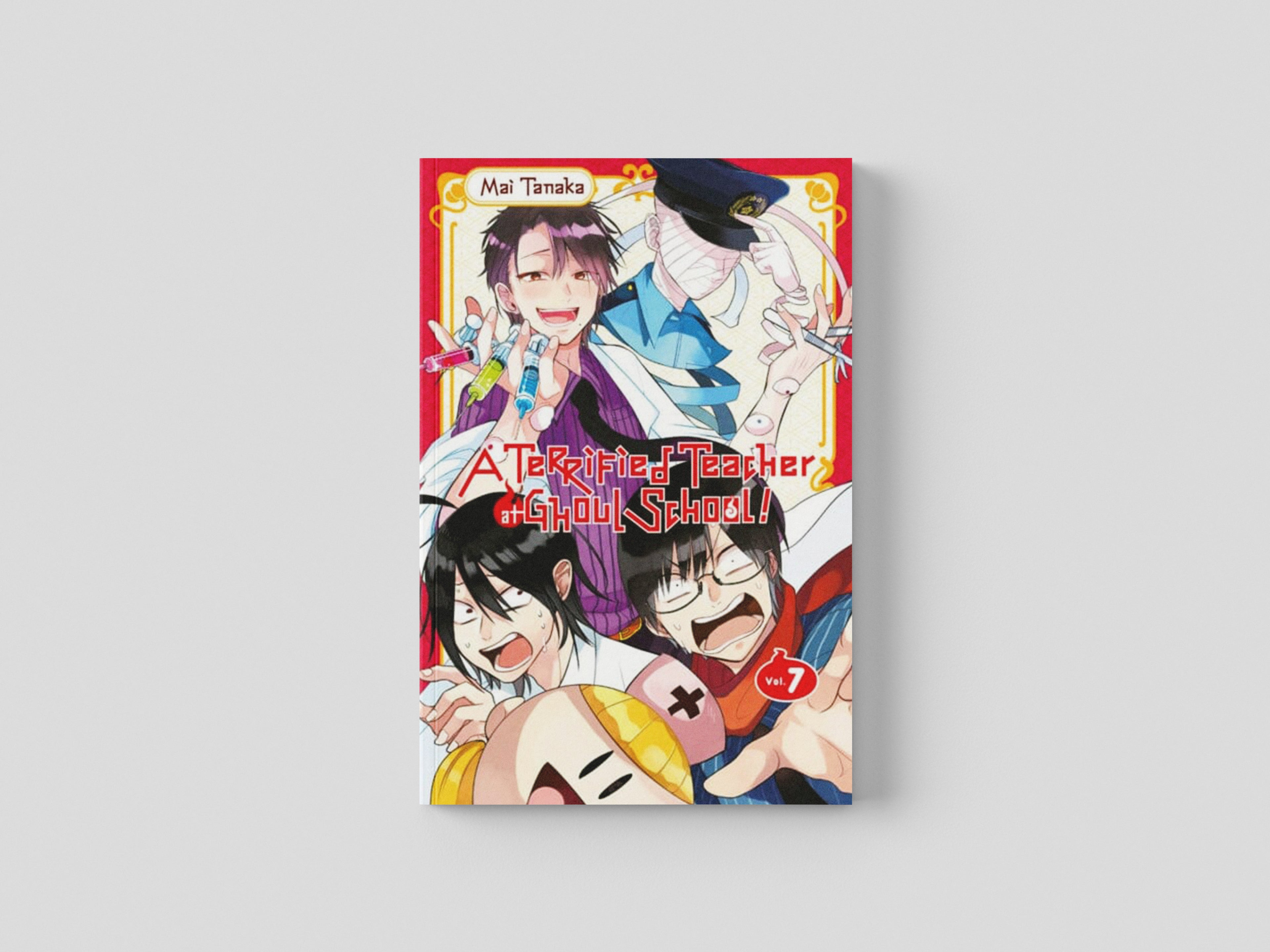 A Terrified Teacher at Ghoul School!, Vol. 7 by Mai Tanaka; 9781975330446