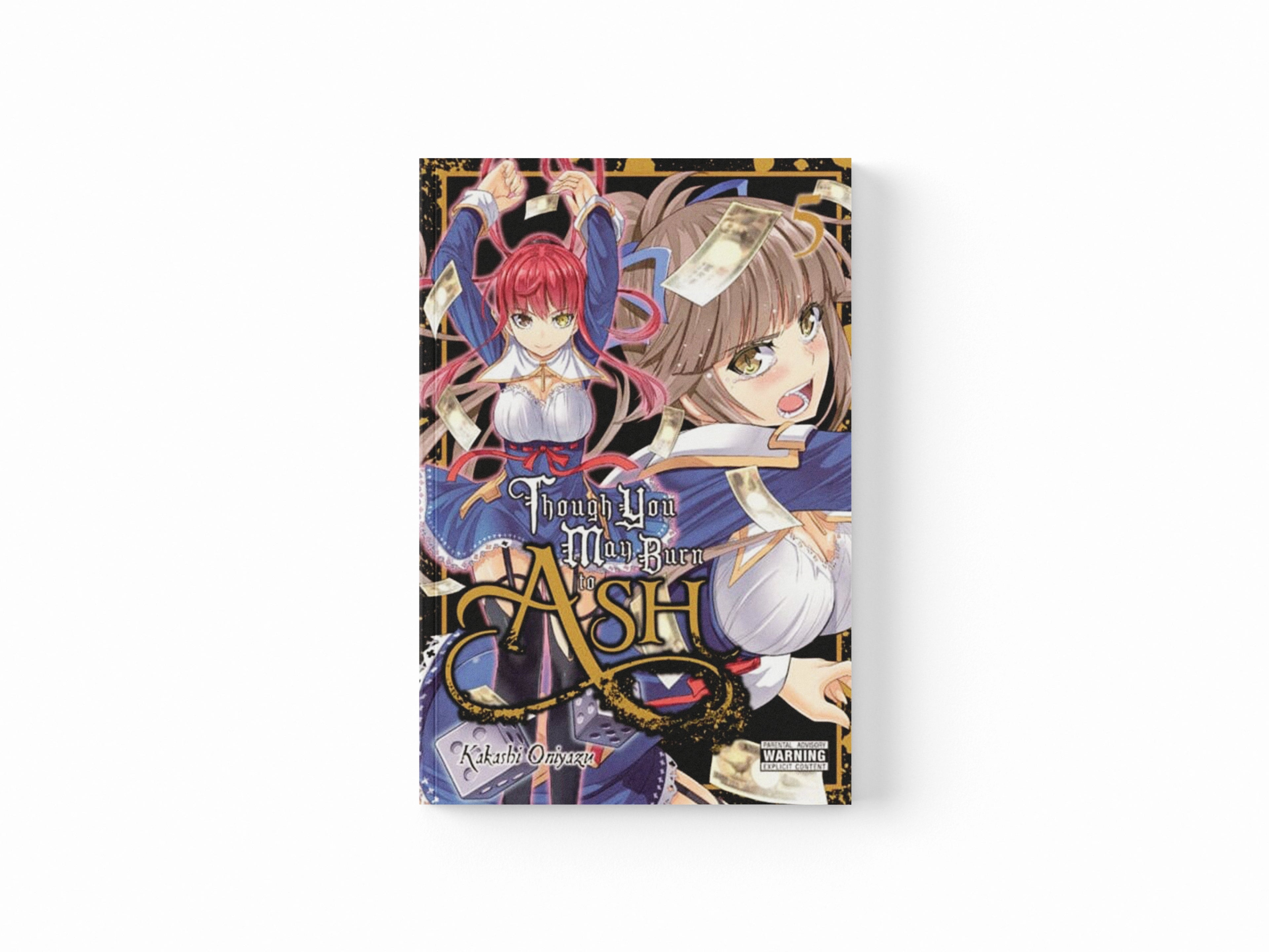 Though You May Burn to Ash, Vol. 5