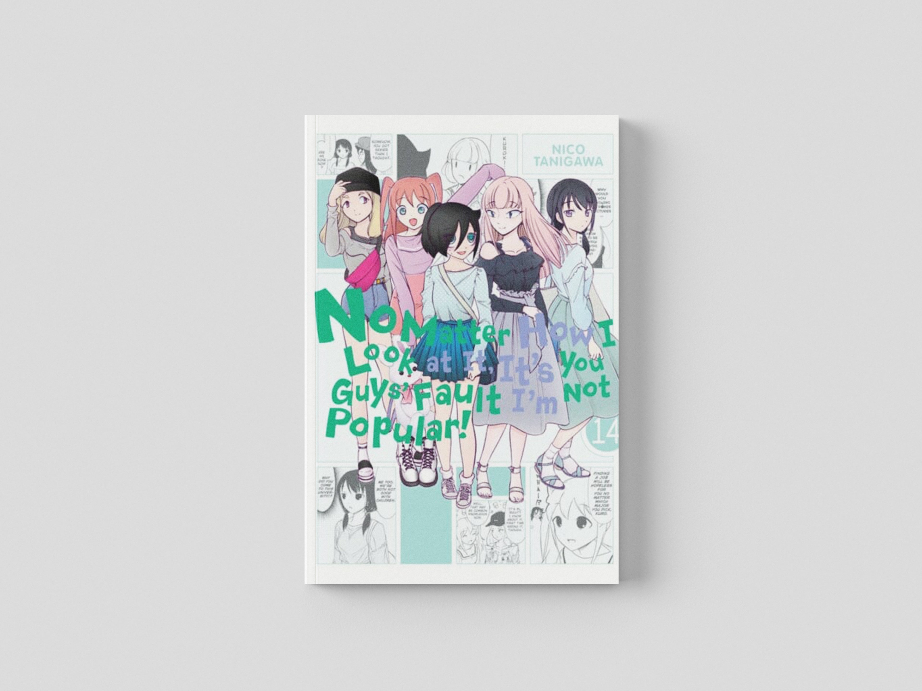 No Matter How I Look at It, It's You Guys' Fault I'm Not Popular!, Vol. 14 by Nico Tanigawa; 9781975331825