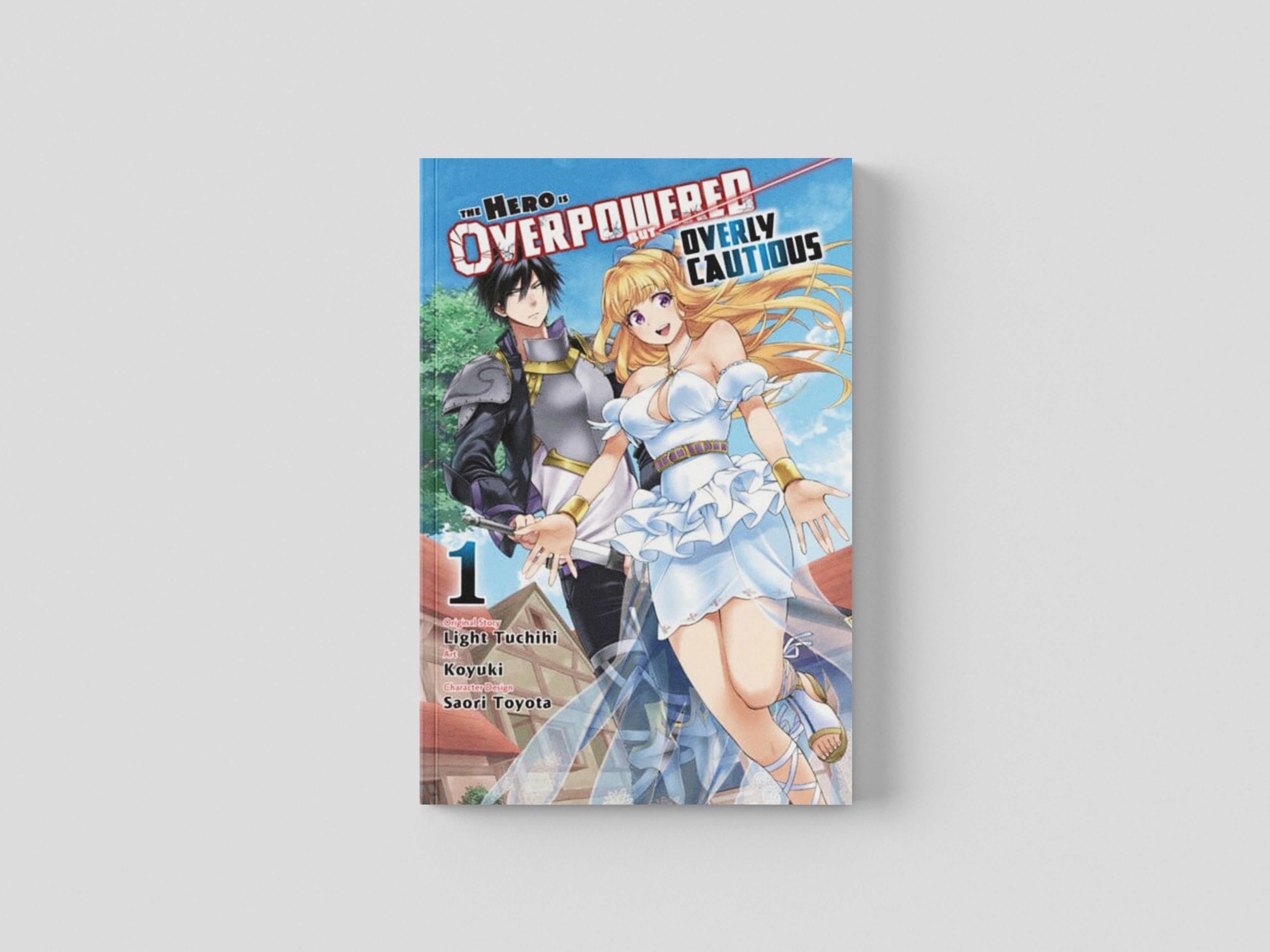 The Hero Is Overpowered but Overly Cautious, Vol. 1 (manga) by Light Tuchichi; 9781975332860