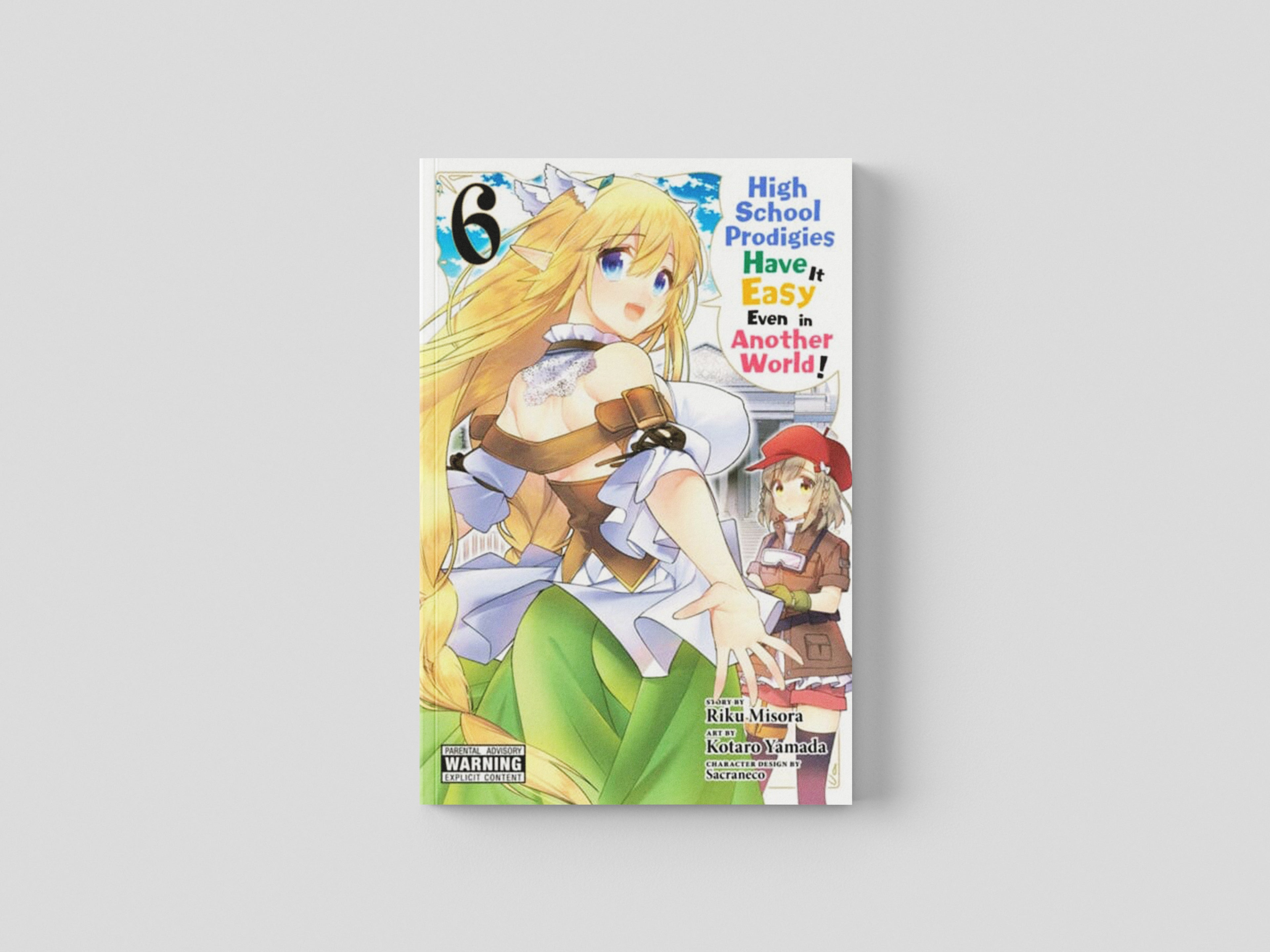 High School Prodigies Have It Easy Even in Another World!, Vol. 6 (manga) by Riku Misori; 9781975332891