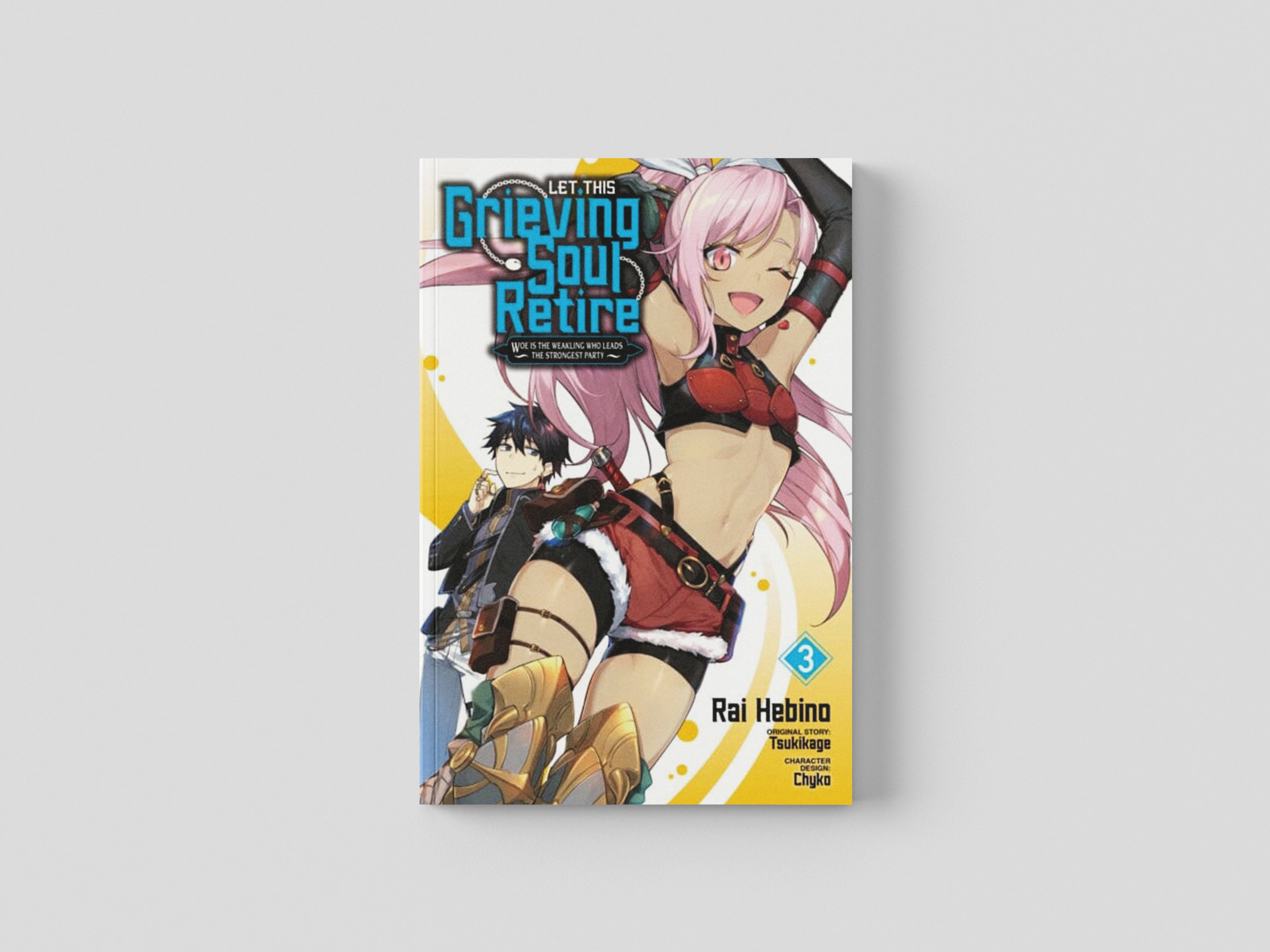 Let This Grieving Soul Retire, Vol. 3 (manga) by Tsukikage; 9781975334512