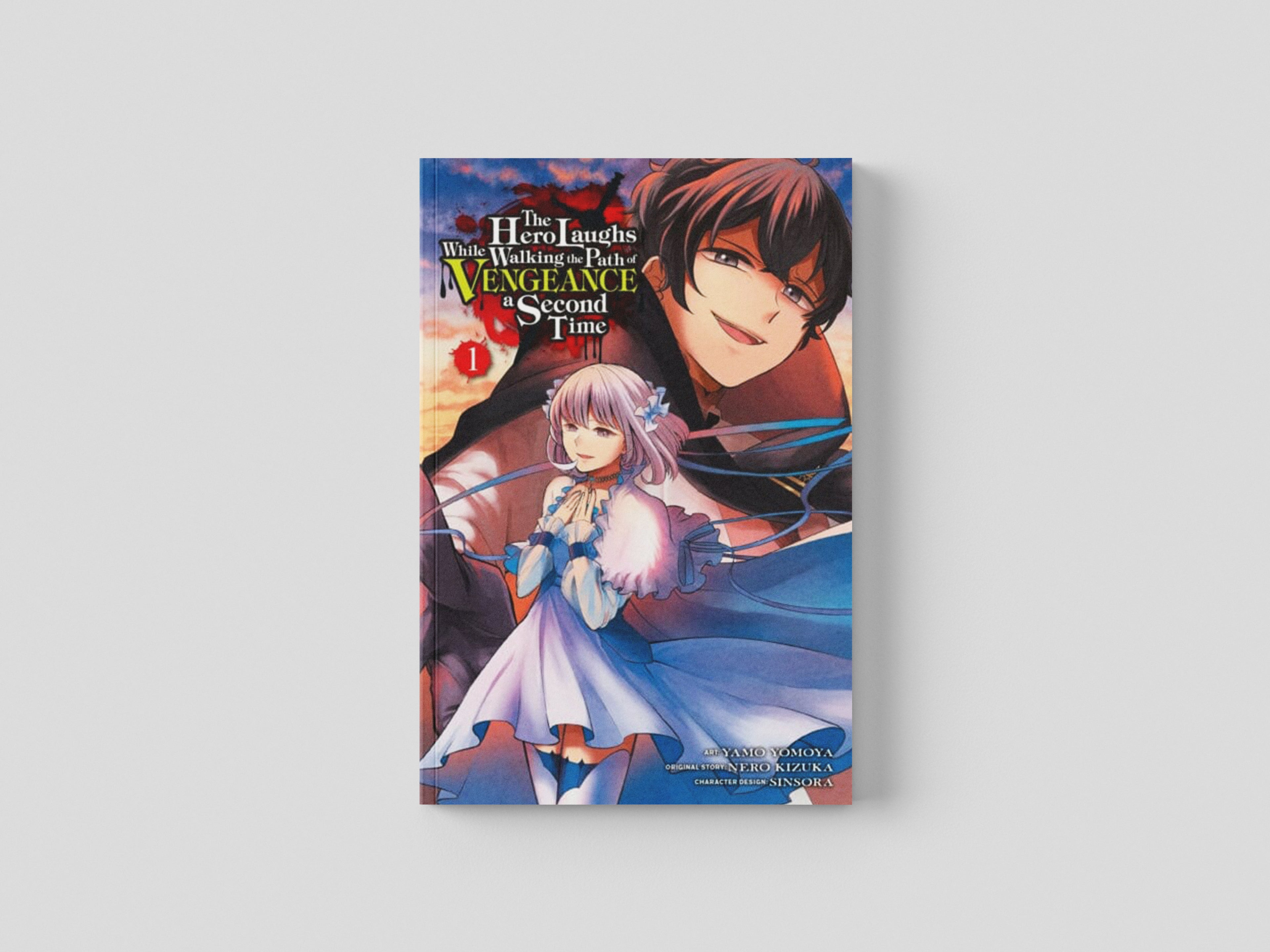 The Hero Laughs While Walking the Path of Vengeance a Second Time, Vol. 1 (manga) by Kizuka Nero; 9781975335236