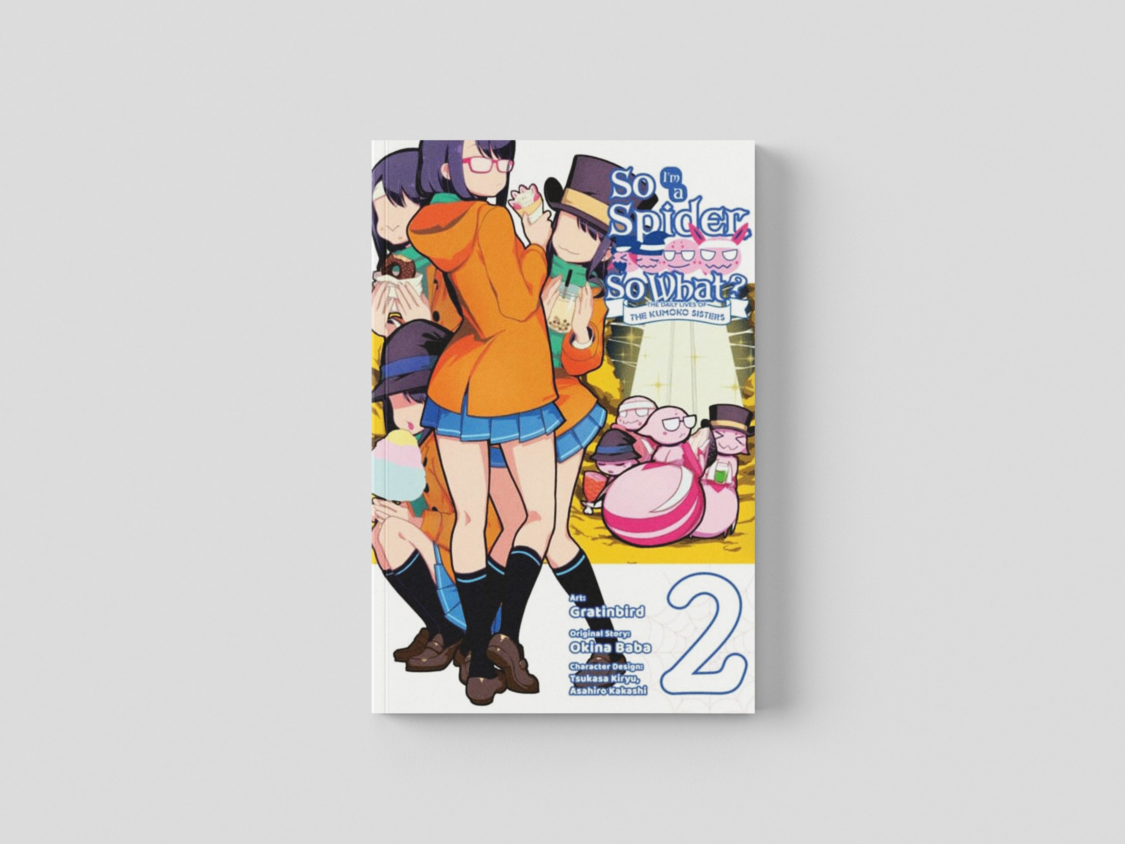 So I'm a Spider, So What? The Daily Lives of the Kumoko Sisters, Vol. 2 by Okina Baba; 9781975336738