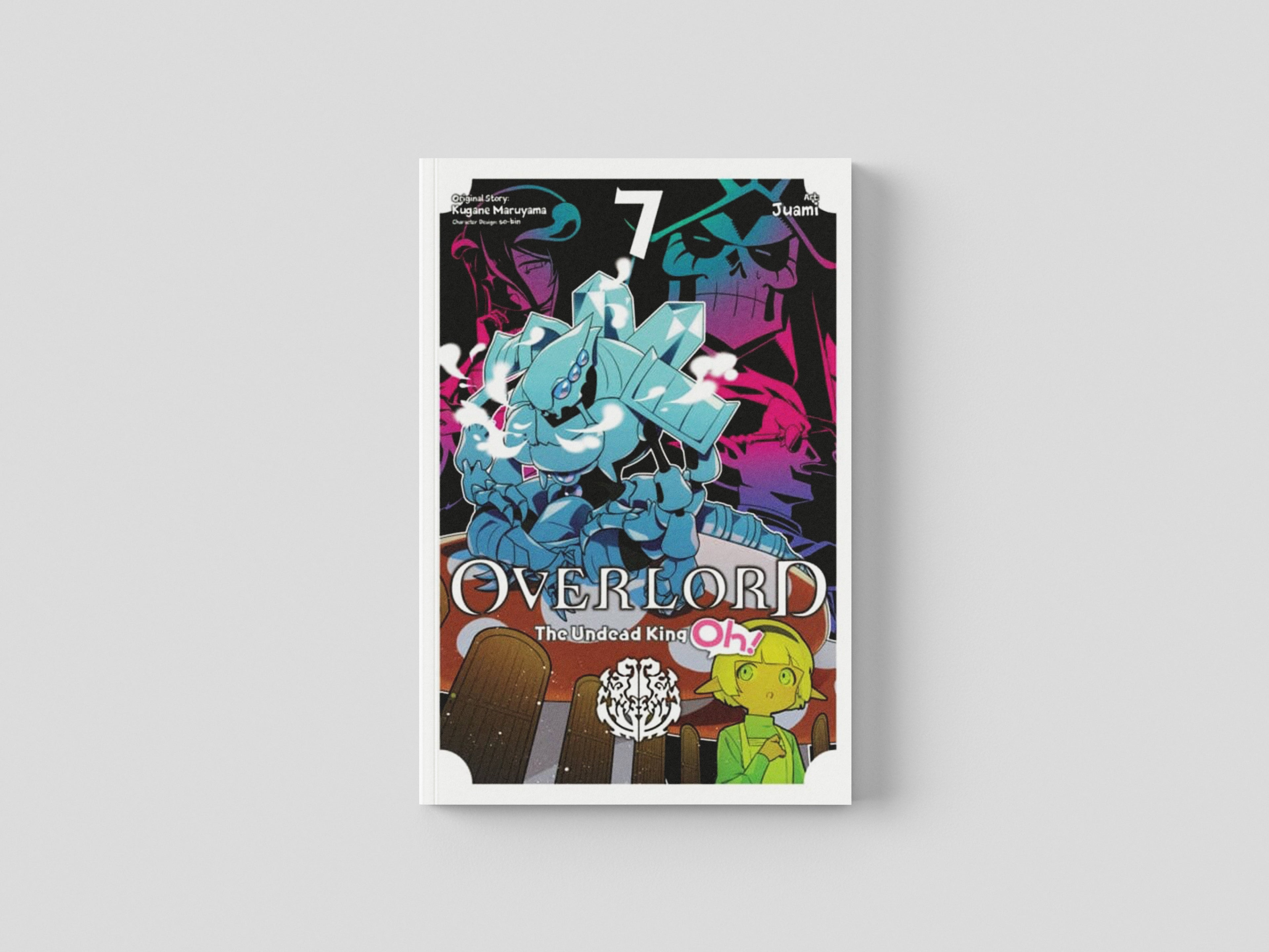Overlord: The Undead King Oh!, Vol. 7 by Kugane Maruyama; 9781975337070