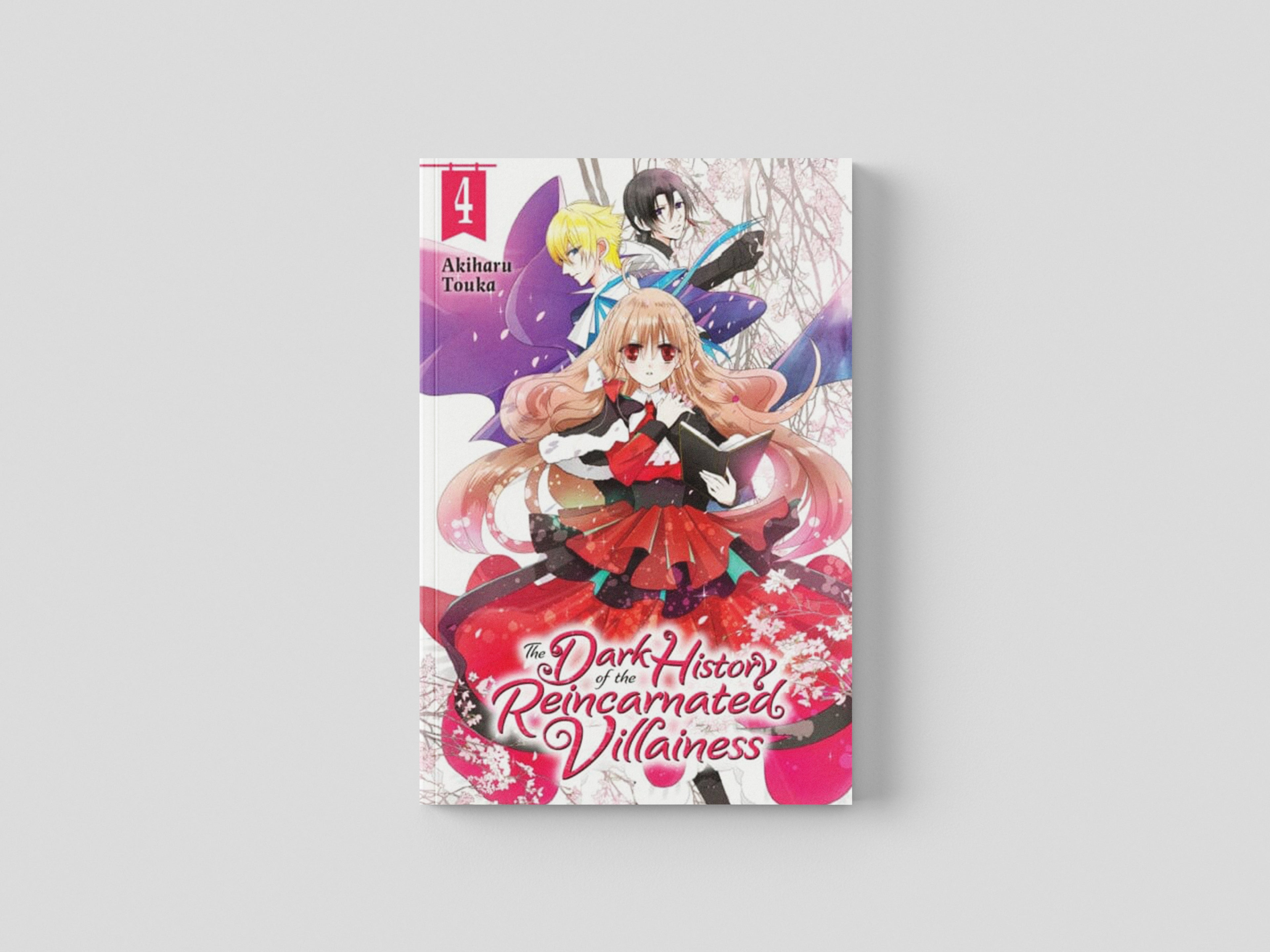 The Dark History of the Reincarnated Villainess, Vol. 4 by Akiharu Touka; 9781975337346