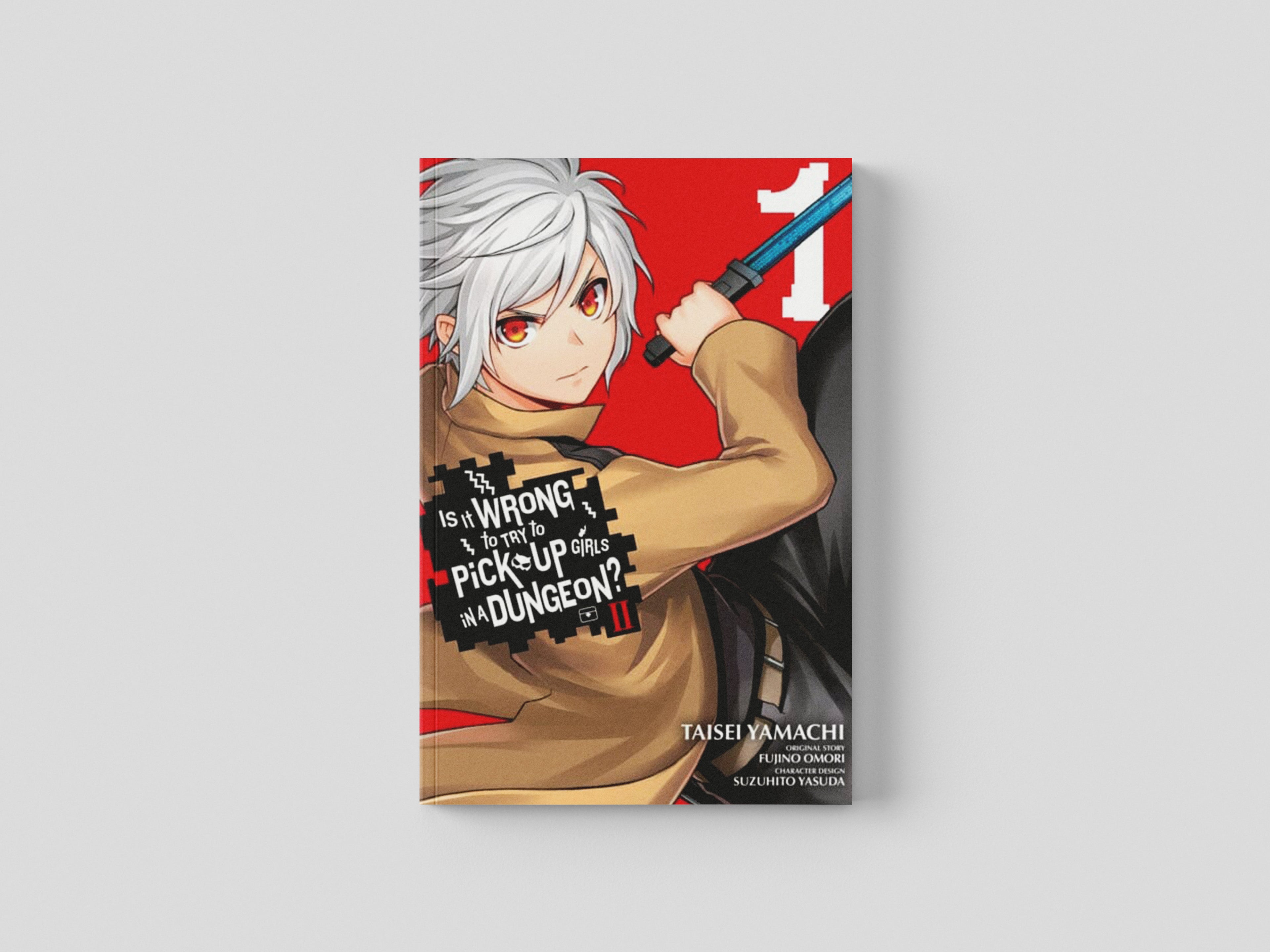 Is It Wrong to Try to Pick Up Girls in a Dungeon? II, Vol. 1 (manga) by Fujino Omori; 9781975338077
