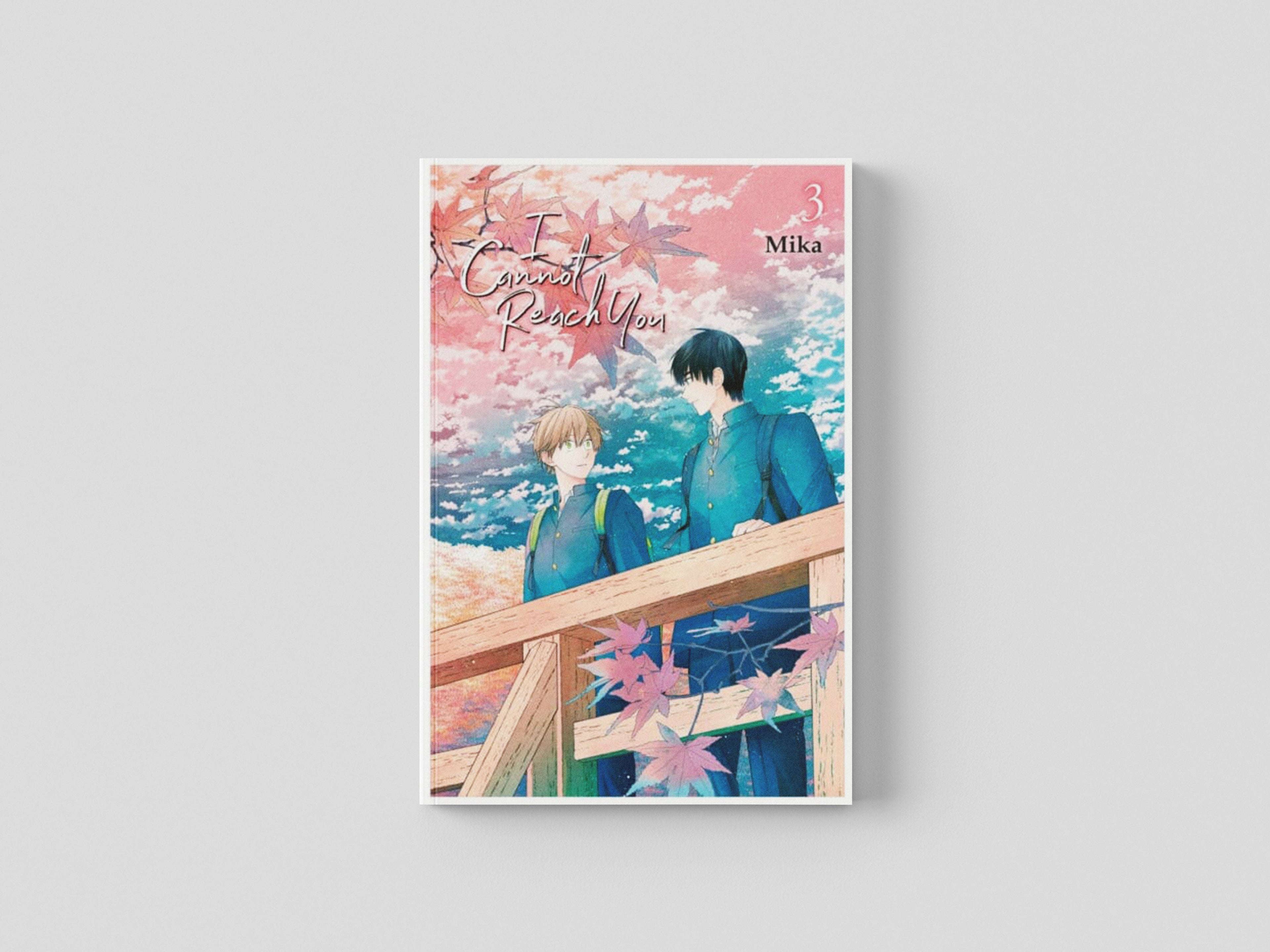 I Cannot Reach You, Vol. 3 by Mika; 9781975338121