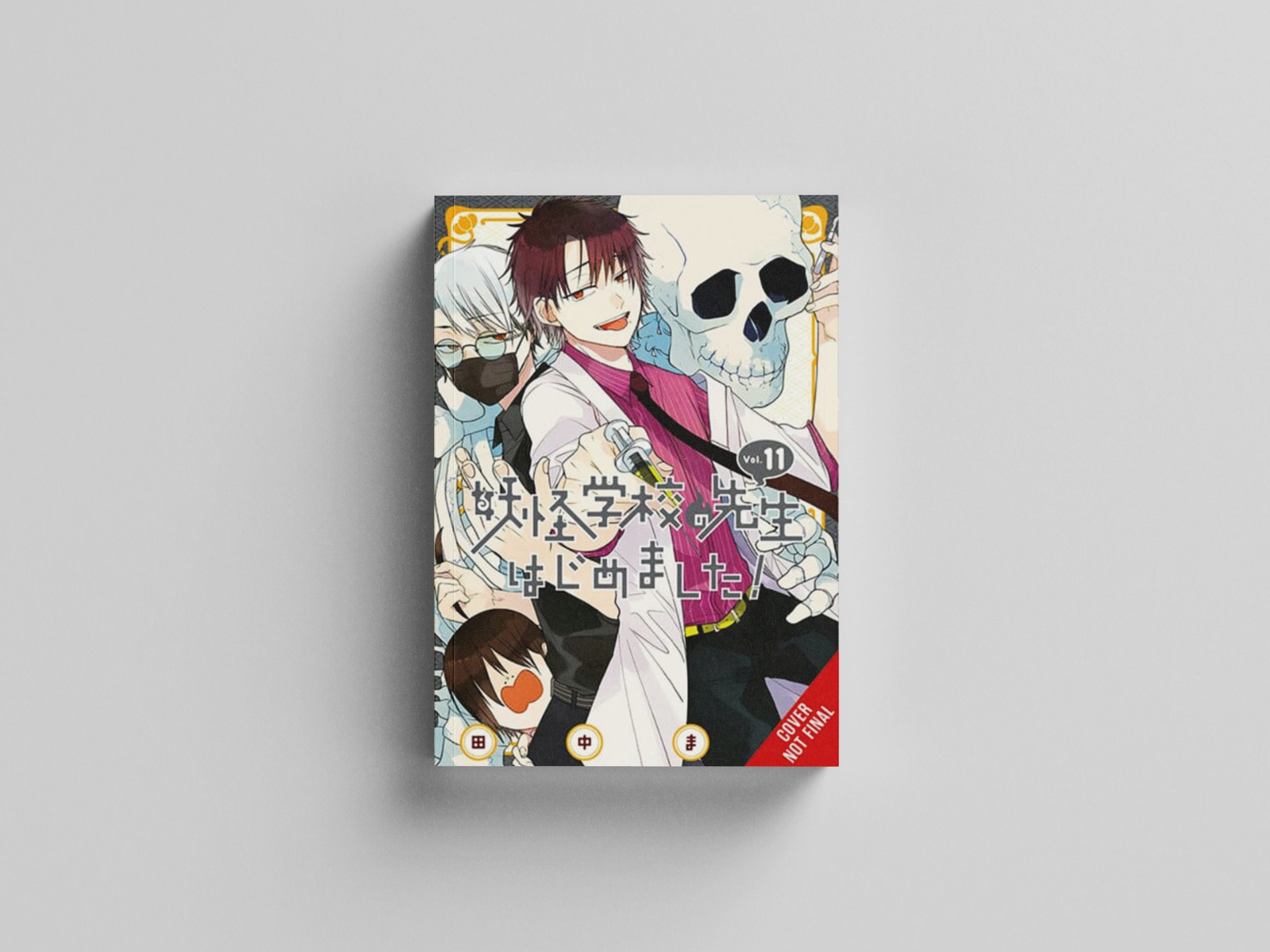 A Terrified Teacher at Ghoul School!, Vol. 11 by Mai Tanaka; 9781975338282