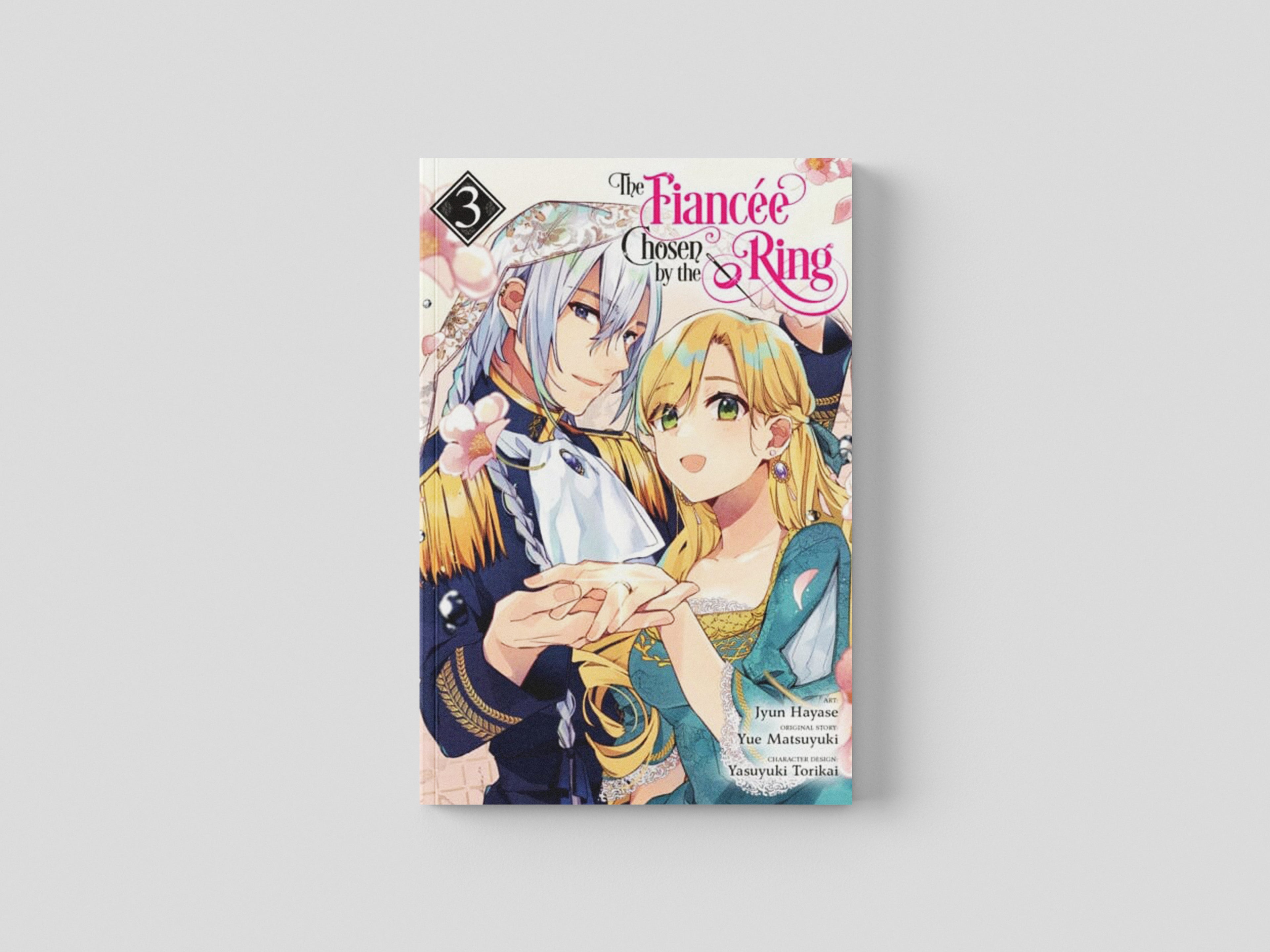 The Fiancee Chosen by the Ring, Vol. 3 by Jyun Hayase; 9781975338947