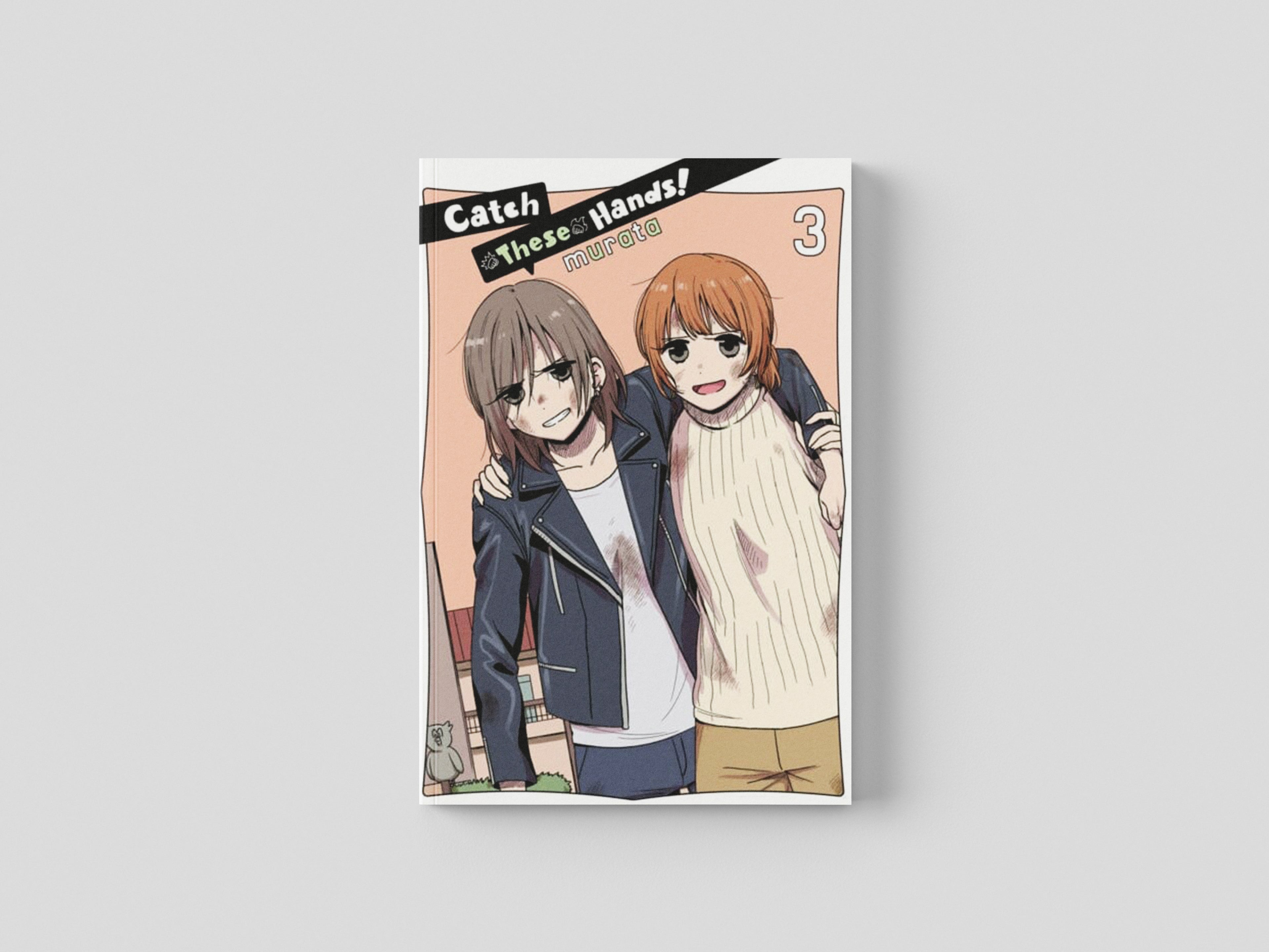 Catch These Hands!, Vol. 3 by murata; 9781975340179