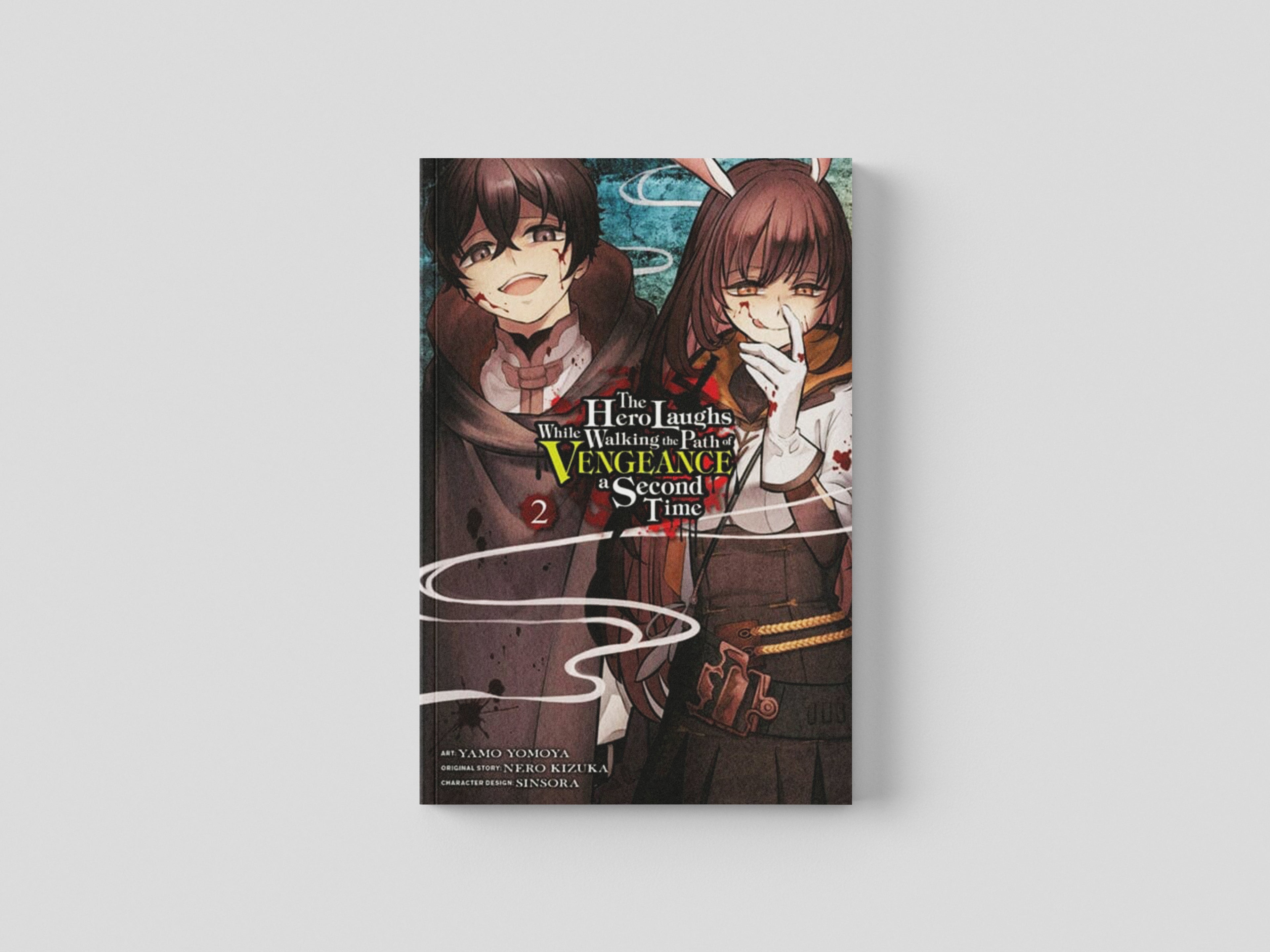 The Hero Laughs While Walking the Path of Vengeance a Second Time, Vol. 2 (manga) by Kizuka Nero; 9781975343859