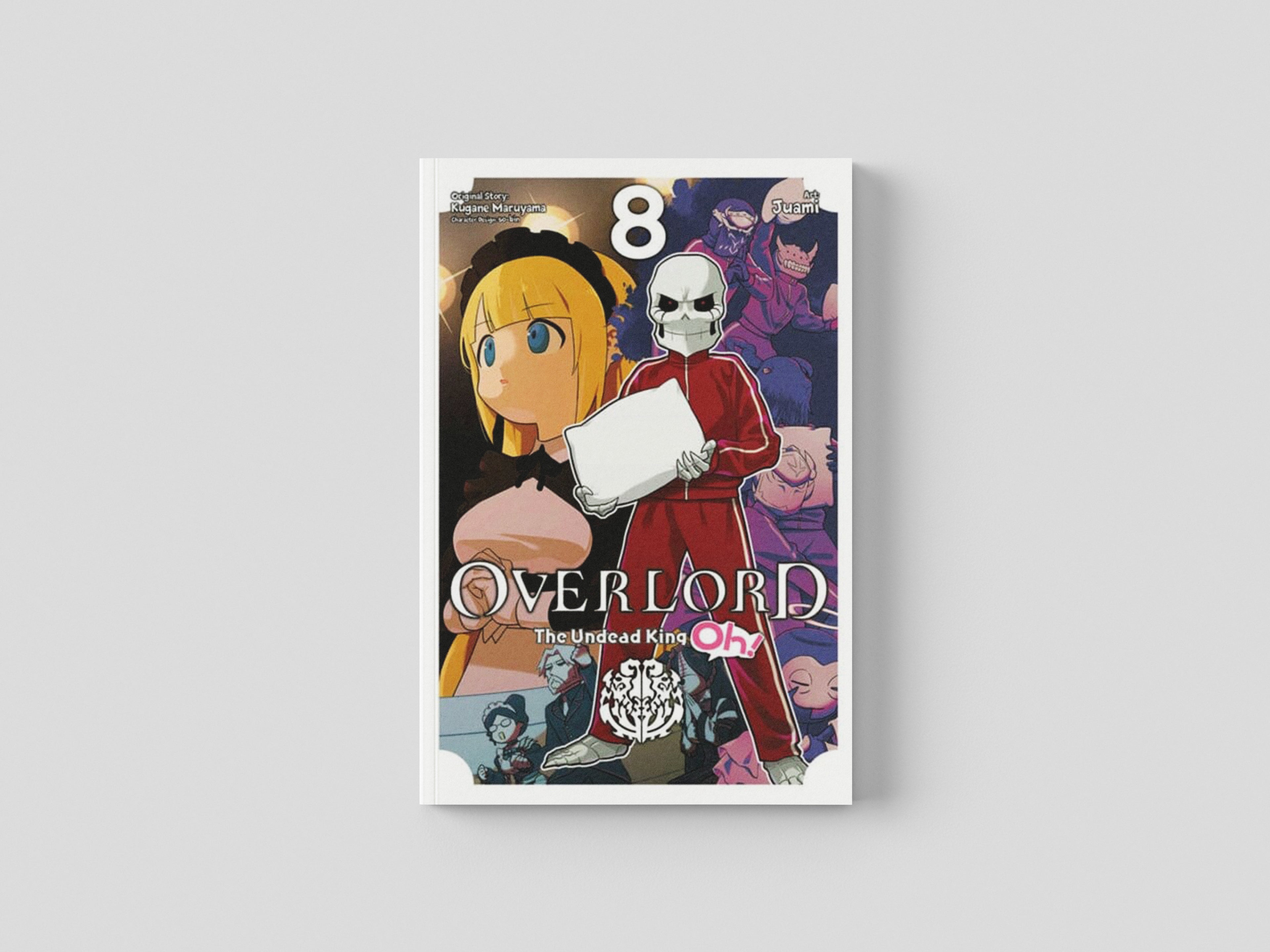 Overlord: The Undead King Oh!, Vol. 8 by Kugane Maruyama; 9781975344832
