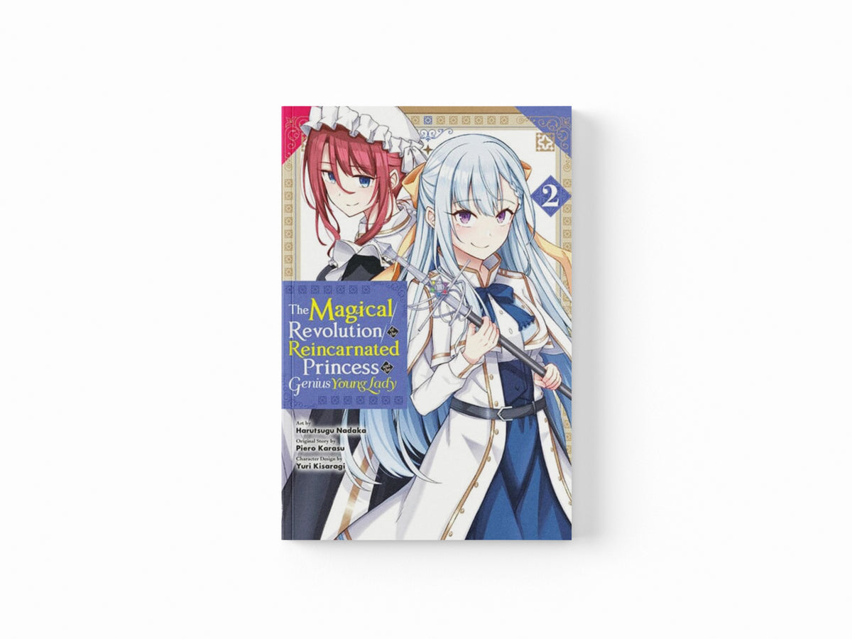 The Magical Revolution of the Reincarnated Princess and the Genius Young Lady, Vol. 2 (manga)