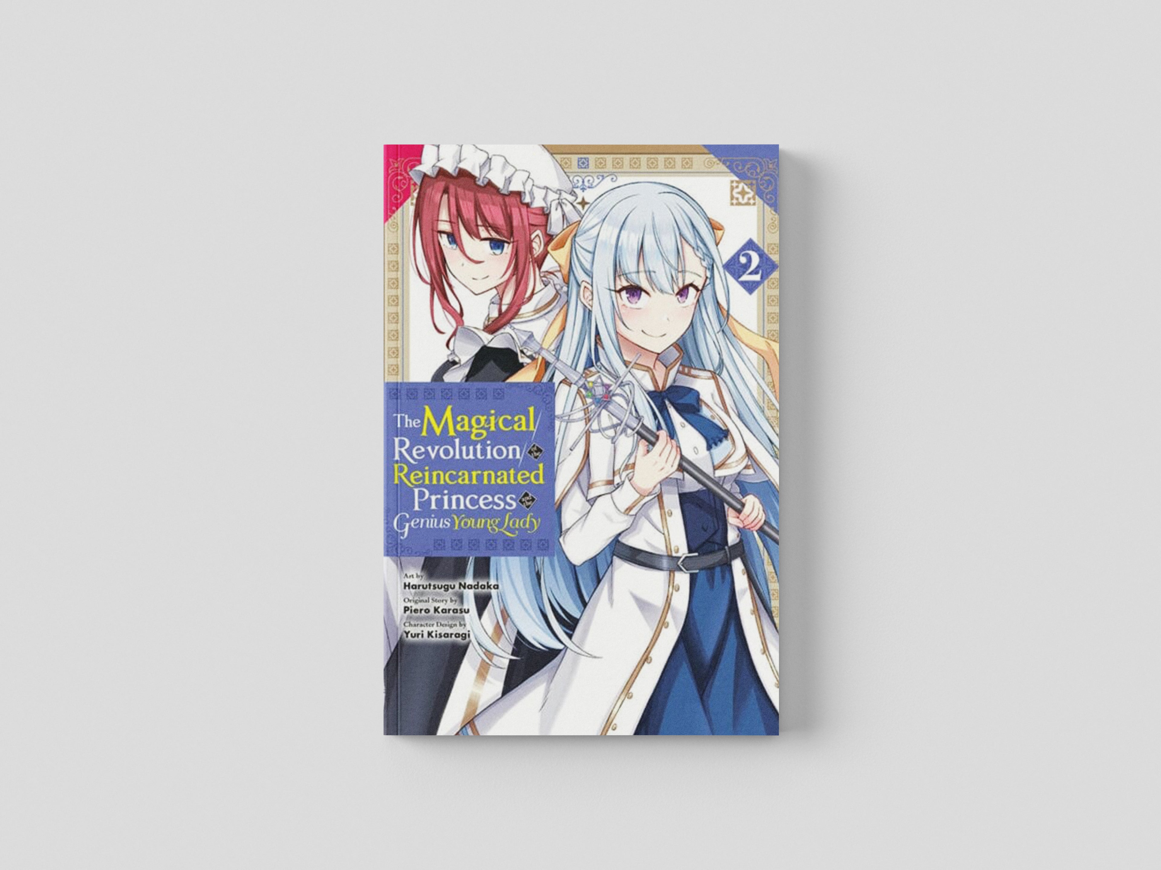 The Magical Revolution of the Reincarnated Princess and the Genius Young Lady, Vol. 2 (manga) by Piero Karasu; 9781975345365