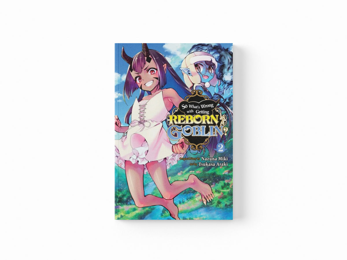 So What's Wrong with Getting Reborn as a Goblin?, Vol. 2