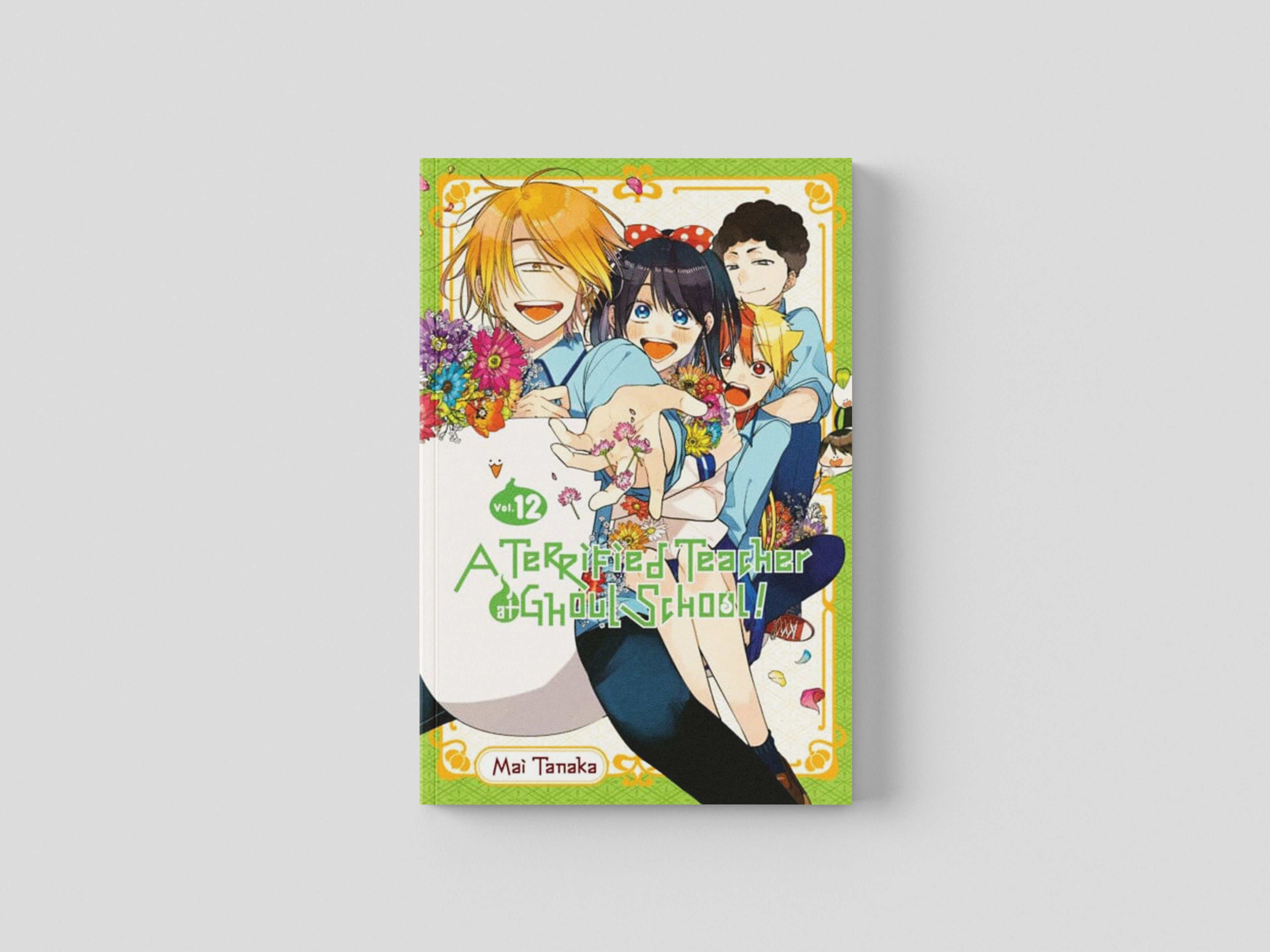 A Terrified Teacher at Ghoul School!, Vol. 12 by Mai Tanaka; 9781975346706