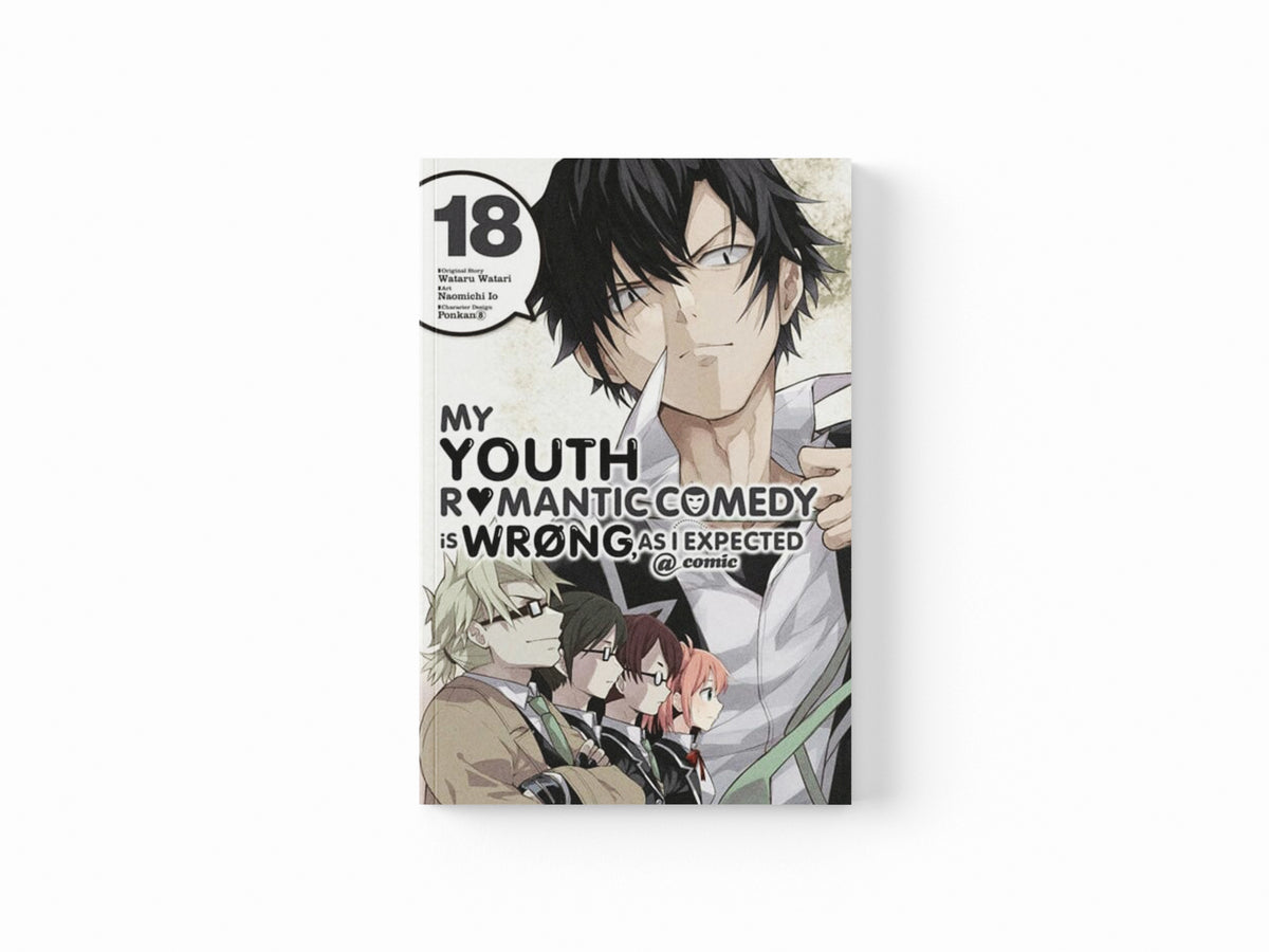 My Youth Romantic Comedy Is Wrong, As I Expected @ comic, Vol. 18 (manga)