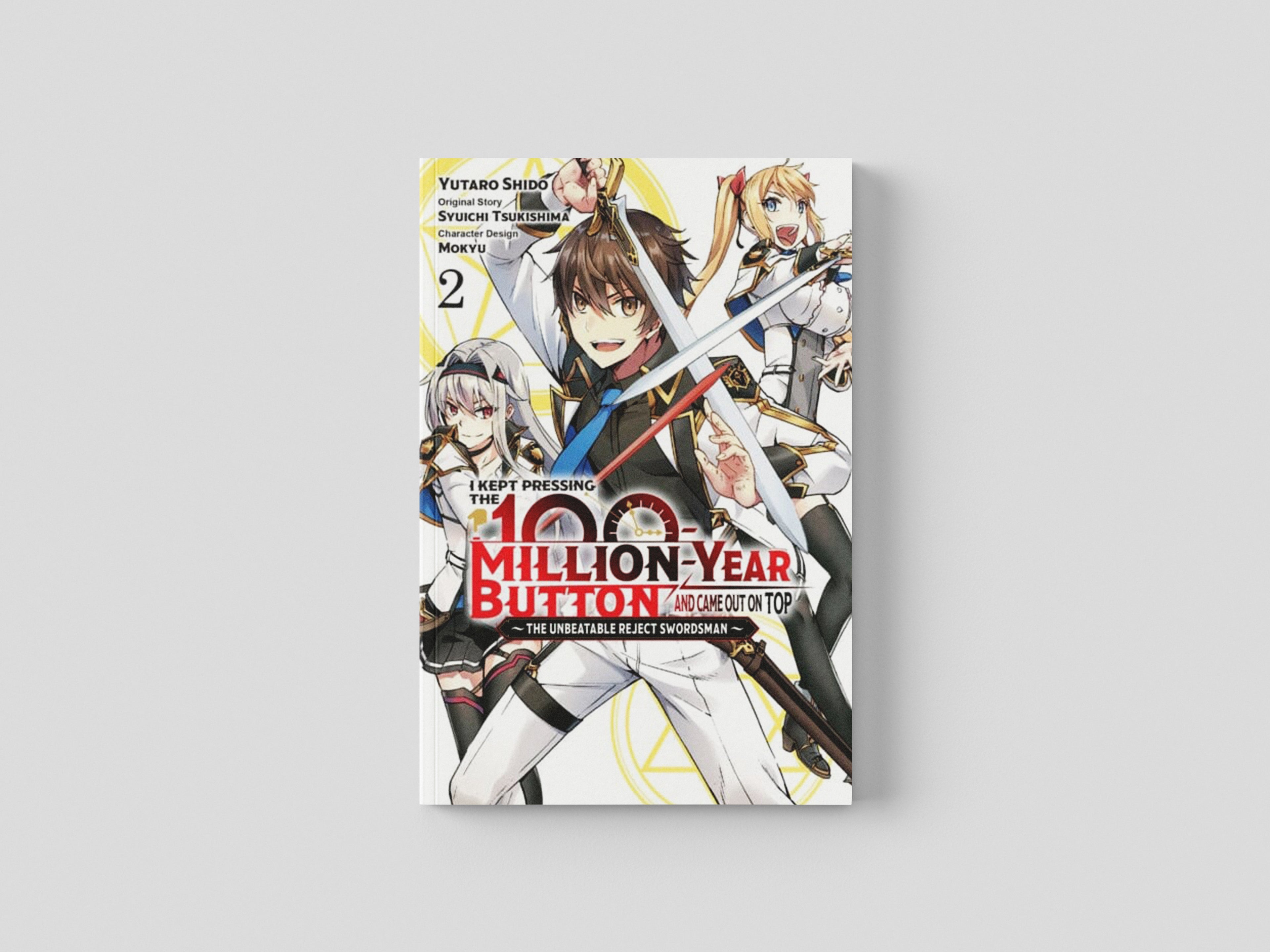 I Kept Pressing the 100-Million-Year Button and Came Out on Top, Vol. 2 (manga) by Syuichi Tsukishima; 9781975350697