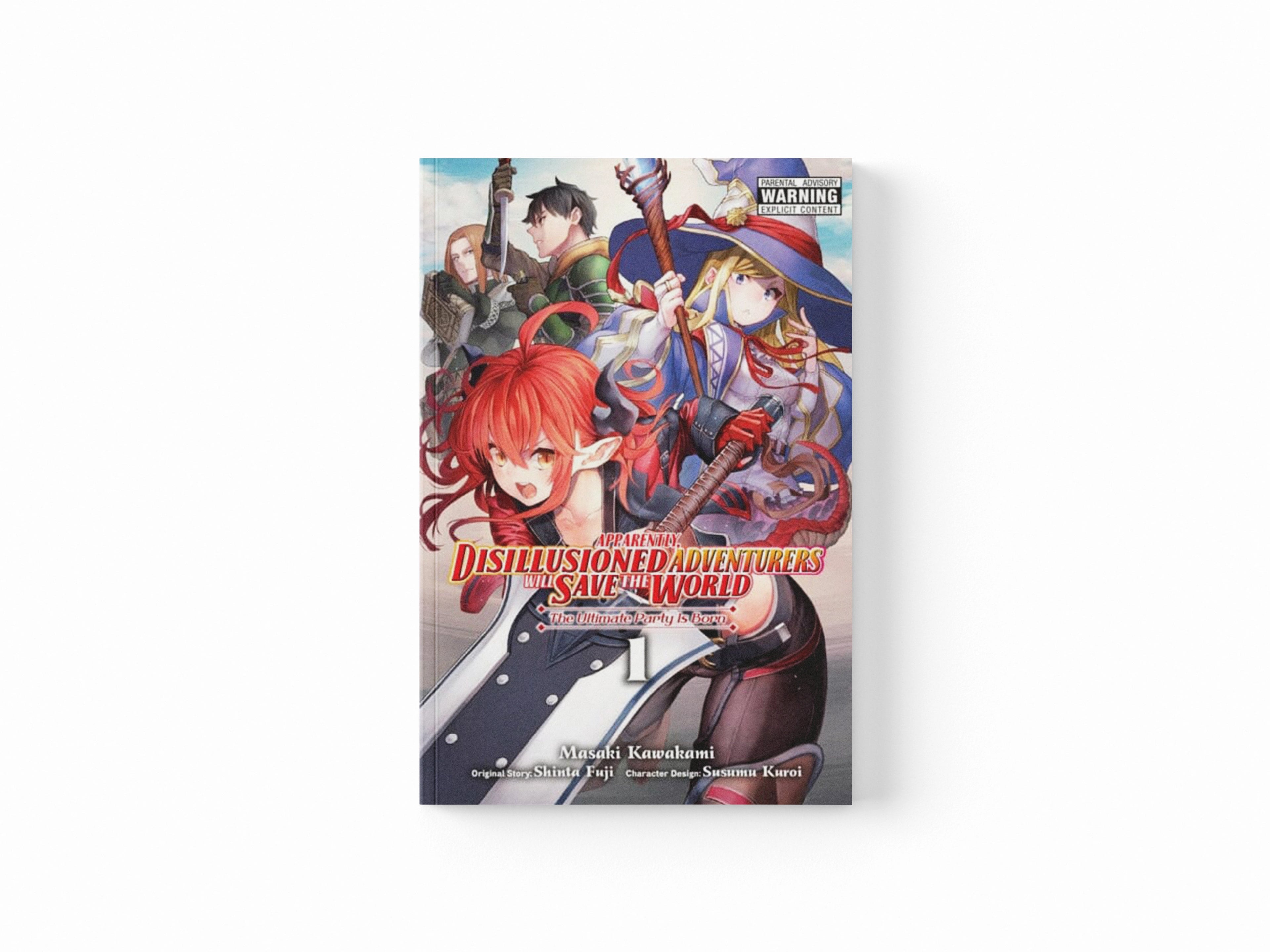 Apparently, Disillusioned Adventurers Will Save the World, Vol. 1 (manga)