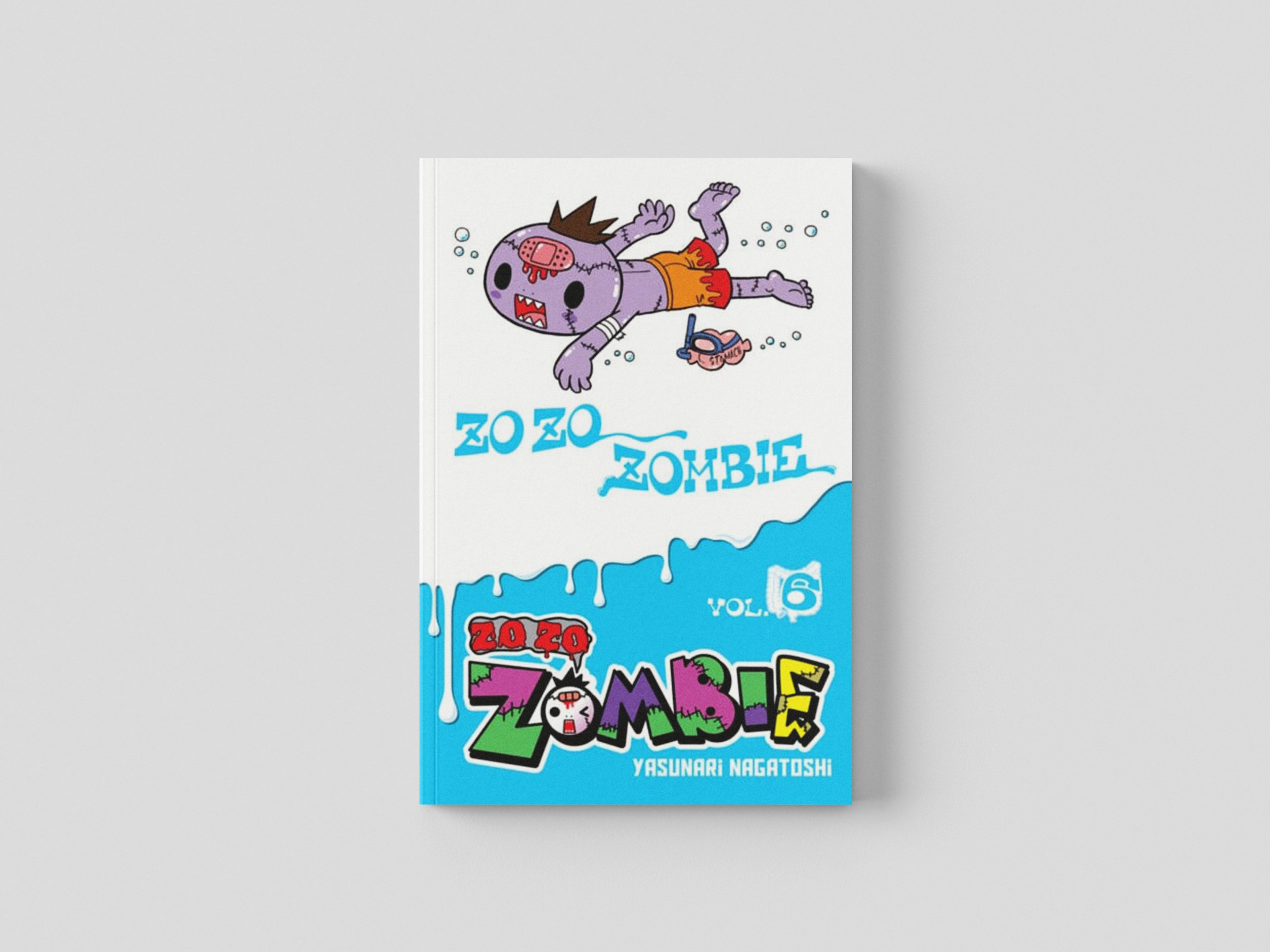 Zo Zo Zombie, Vol. 6 by Yasunari Nagatoshi; 9781975353469