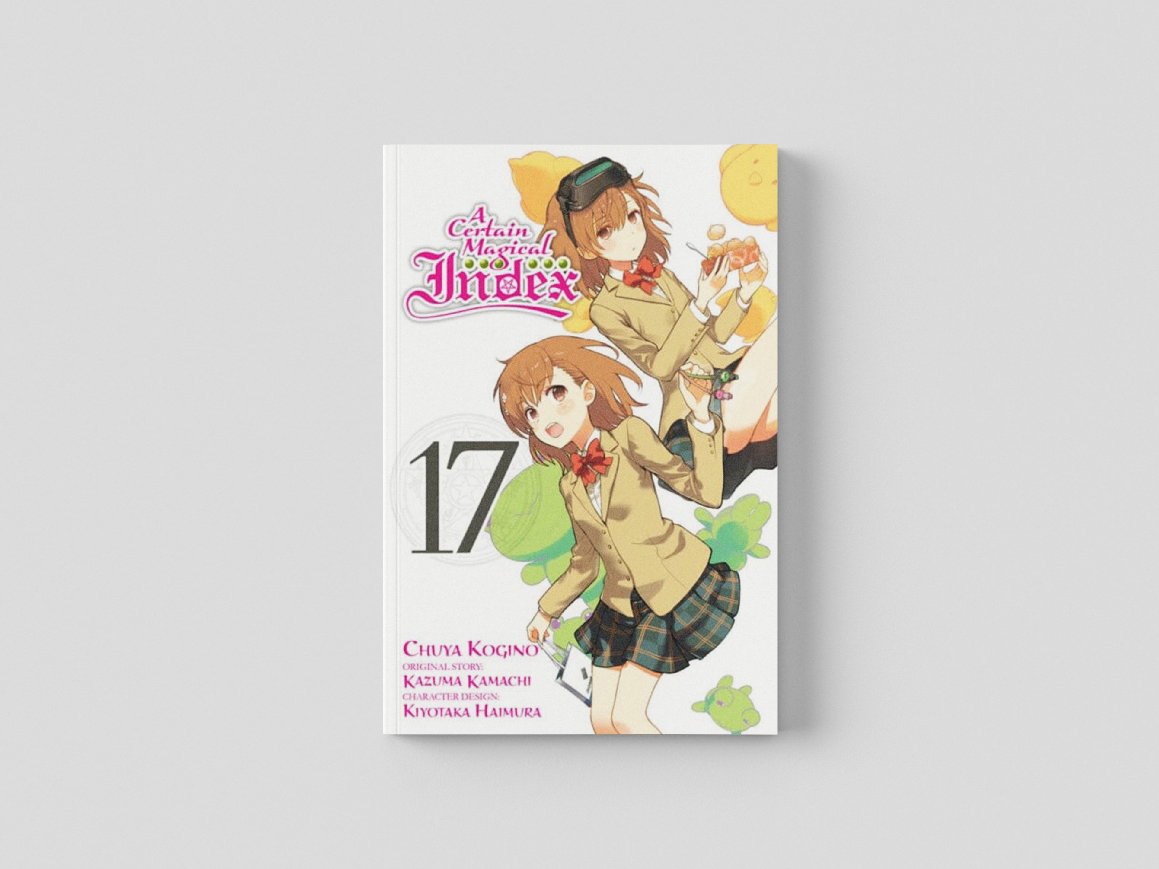 A Certain Magical Index, Vol. 17 (manga) by Kazuma Kamachi; 9781975354466