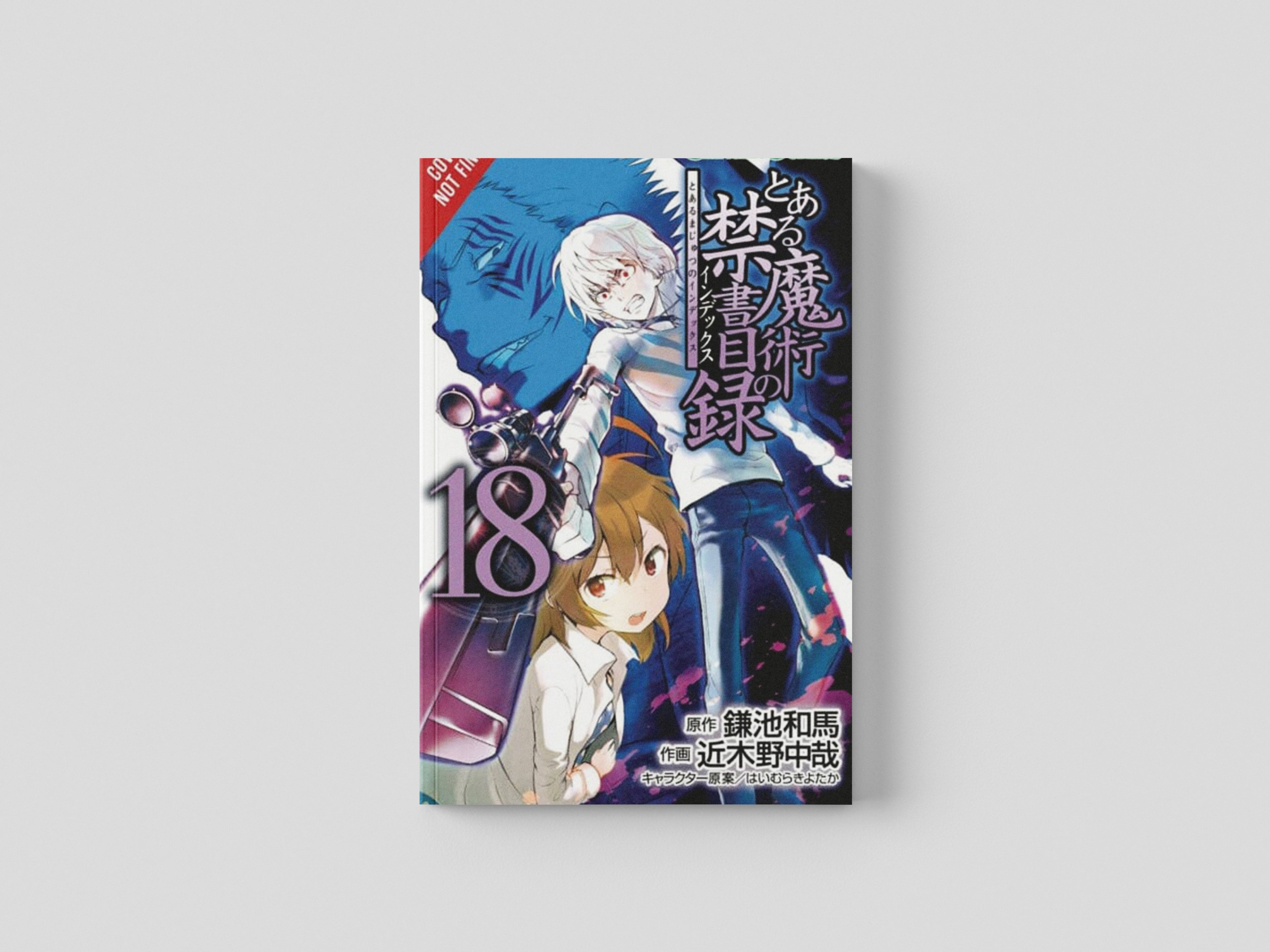 A Certain Magical Index, Vol. 18 (manga) by Kazuma Kamachi; 9781975354473