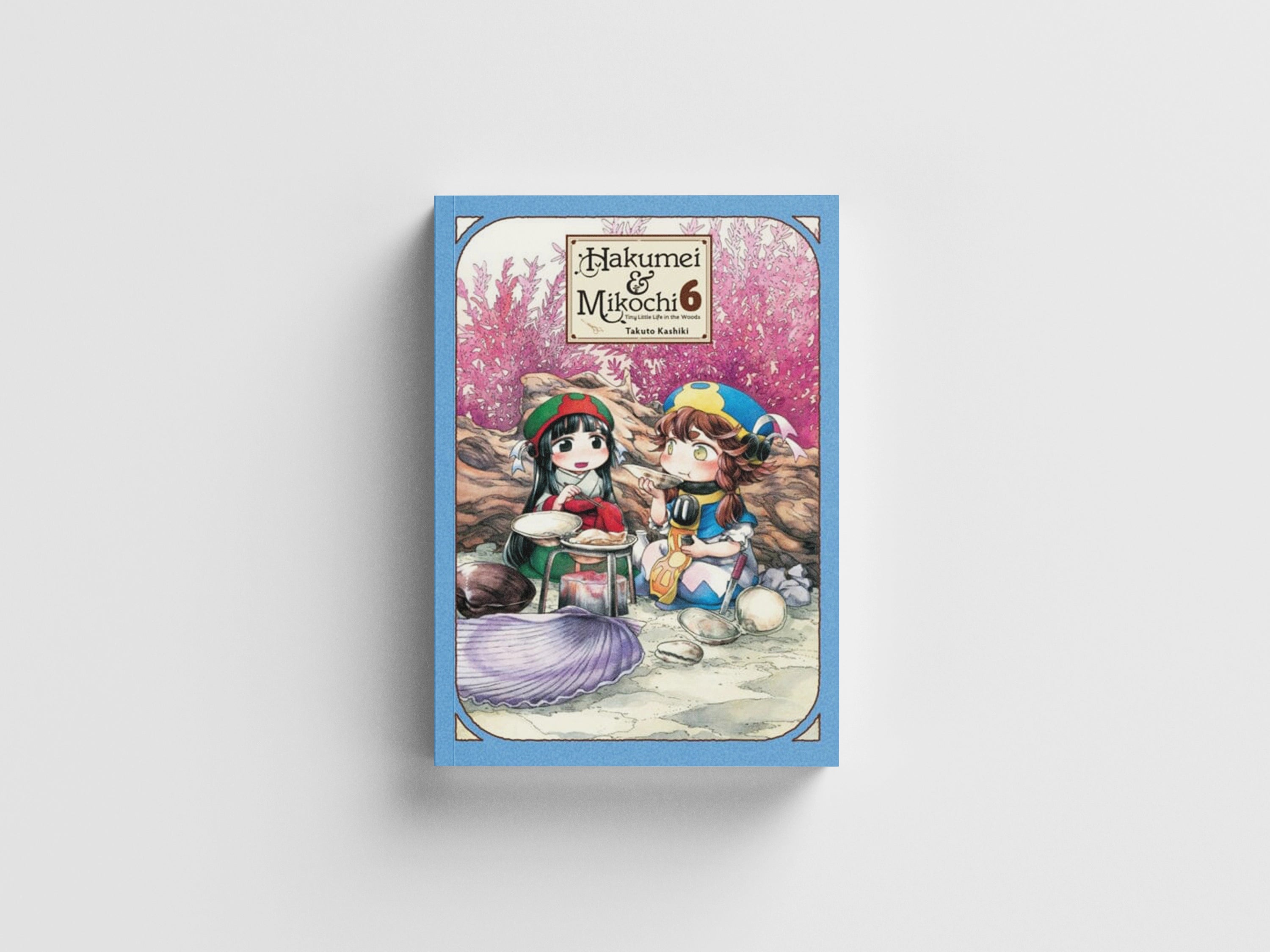 Hakumei & Mikochi: Tiny Little Life in the Woods, Vol. 6